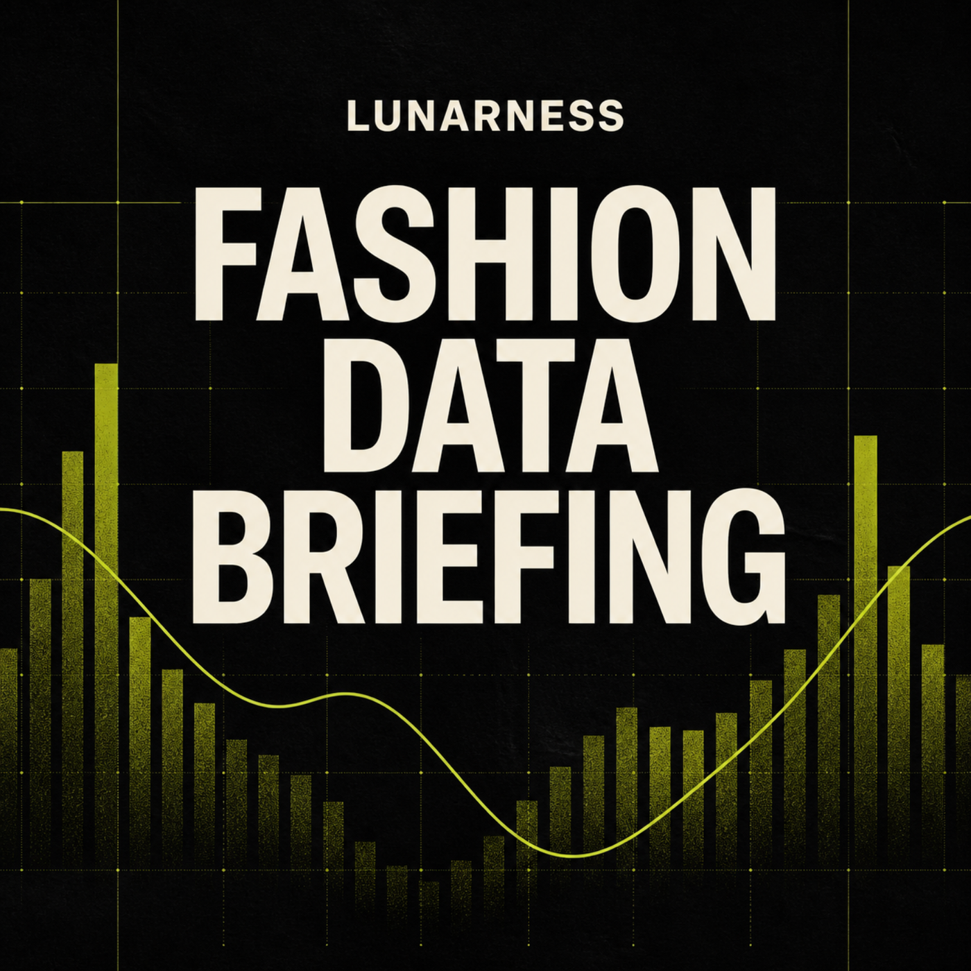 Lunarness Fashion Data Briefing