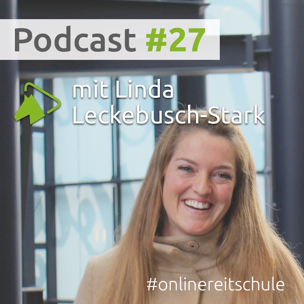 #27 Die erfolgreiche Turnierreiterin und Trainerin Linda Leckebusch-Stark über das Westernreiten und ihre Philosophie