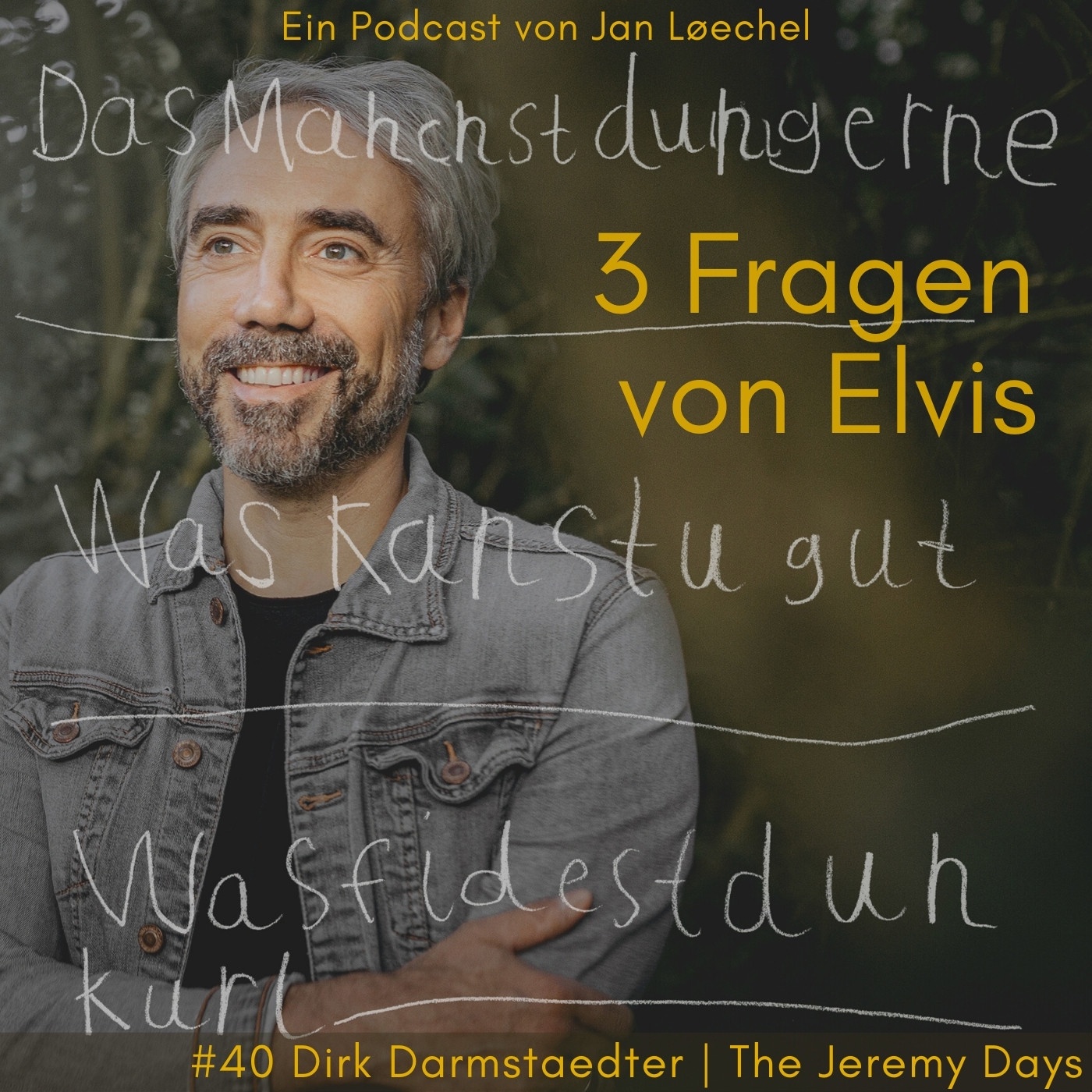 #40 Dirk Darmstaedter | The Jeremy Days - Beauty in Broken