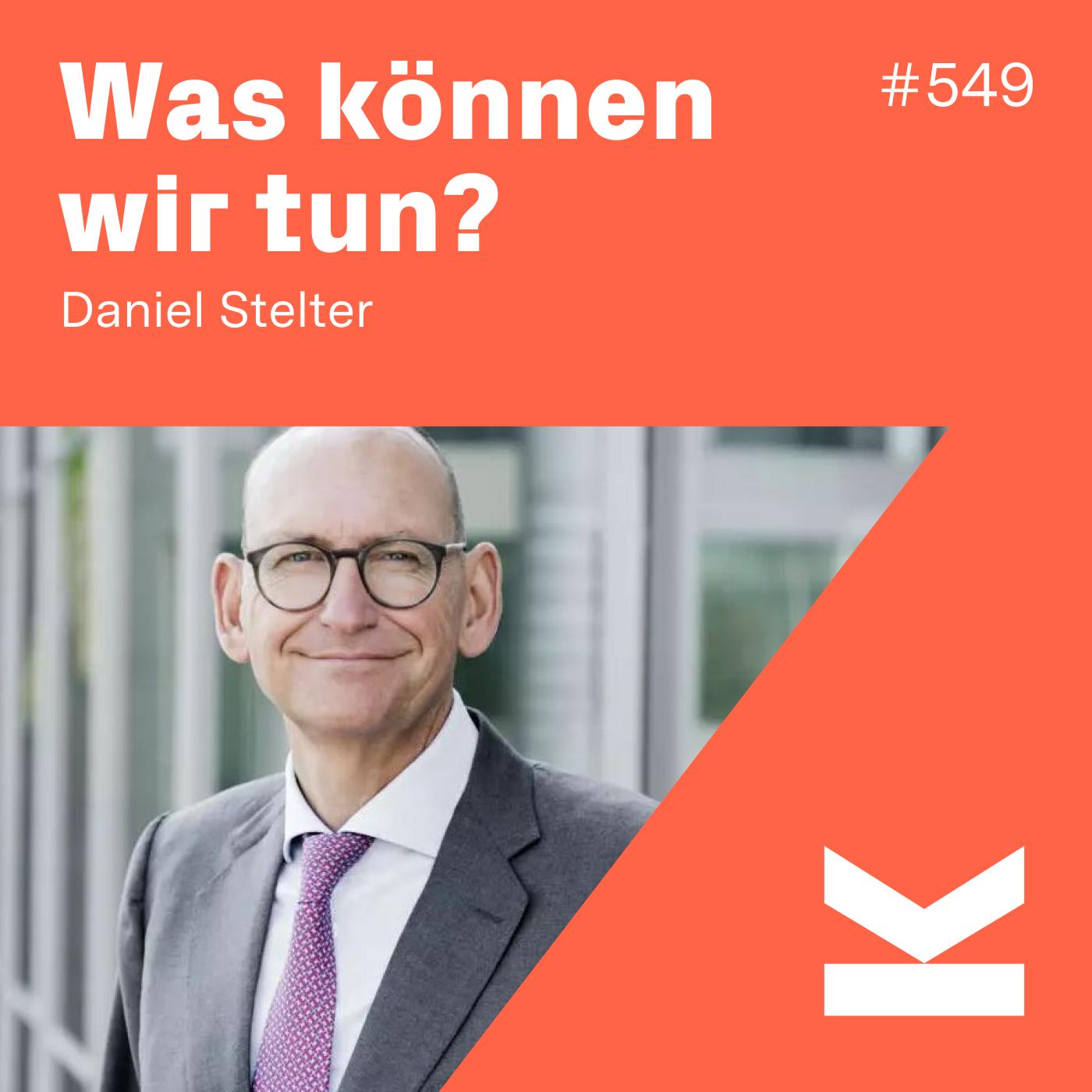 K#549 Deutschland 2.0 mit Daniel Stelter #monthlyheinemann