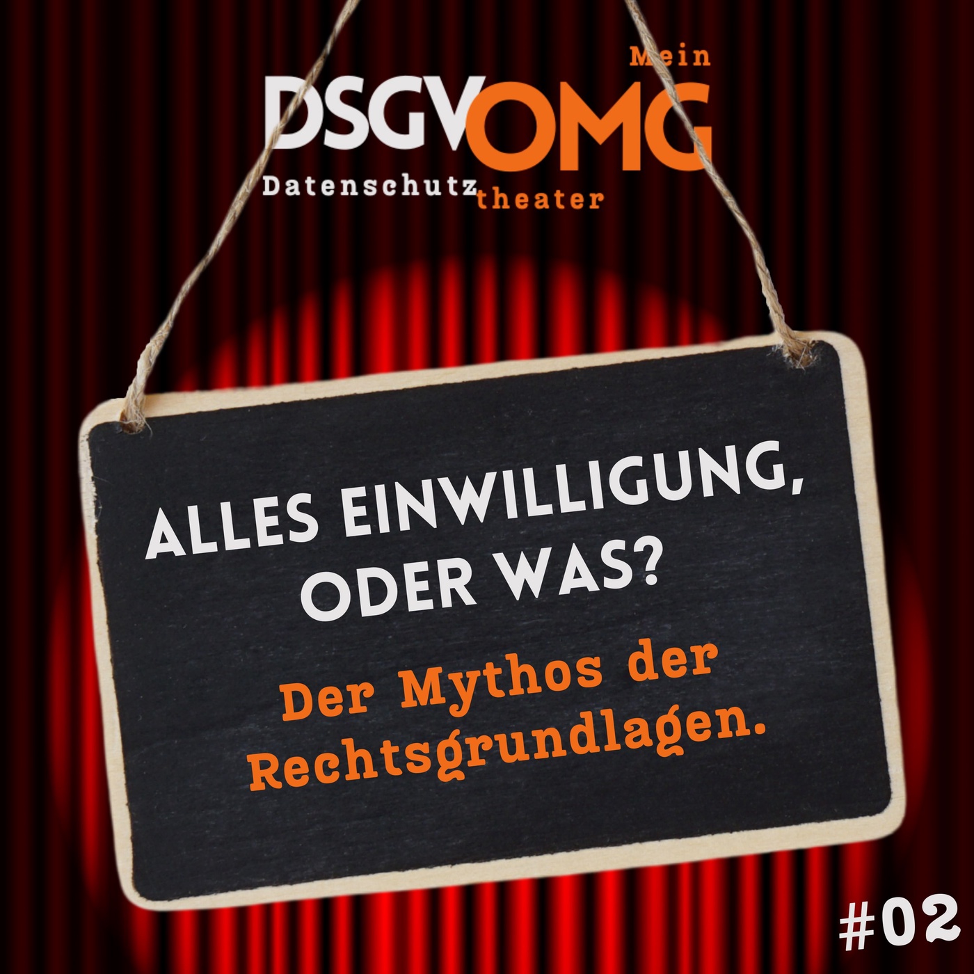 #02 - Alles Einwilligung, oder was? Der Mythos der Rechtsgrundlagen.