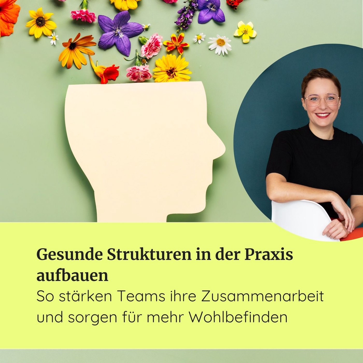 #25 Gesunde Strukturen in der Praxis aufbauen: So stärken Teams ihre Zusammenarbeit und sorgen für mehr Wohlbefinden