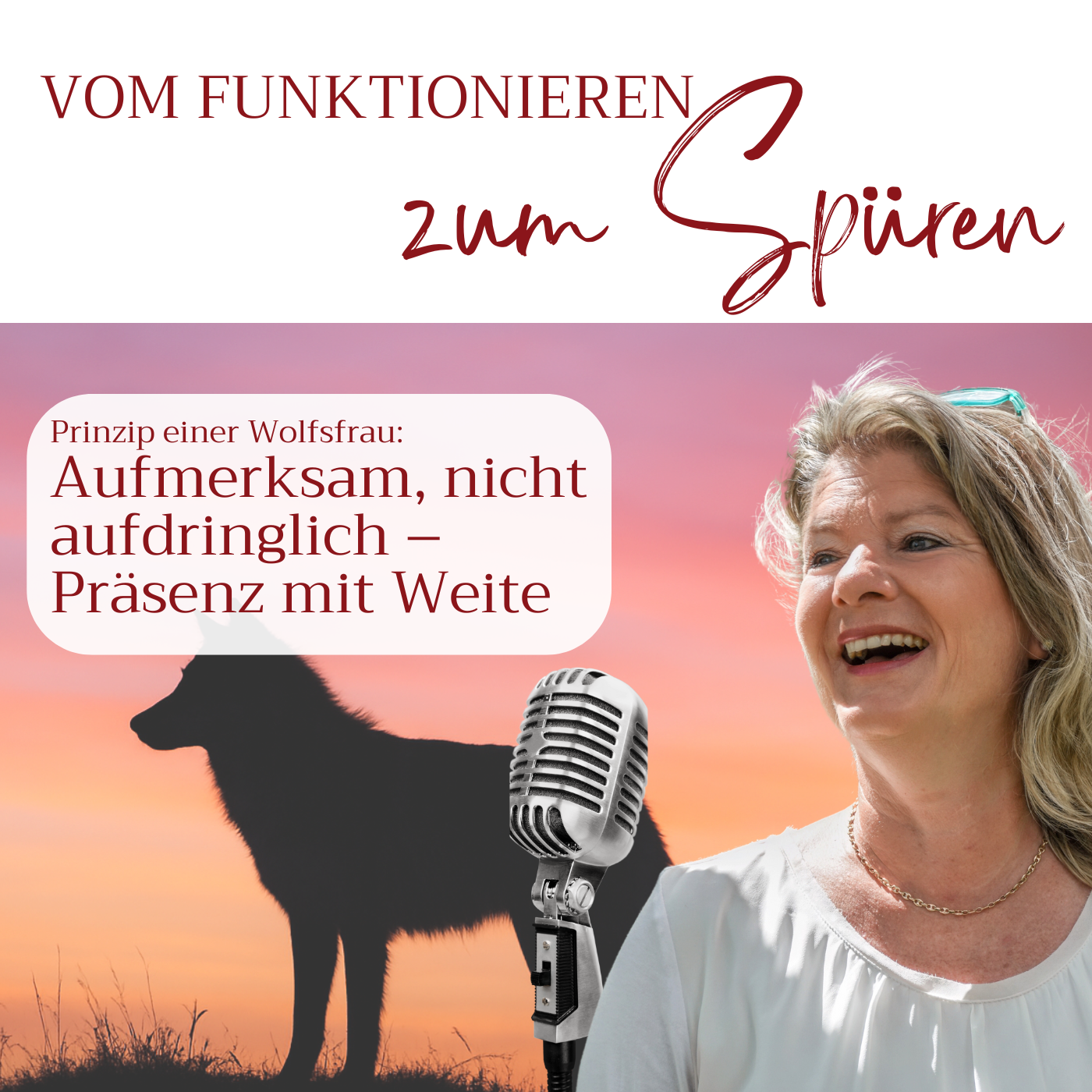 Prinzip einer Wolfsfrau – Teil 8: Aufmerksam, nicht aufdringlich – Präsenz mit Weite