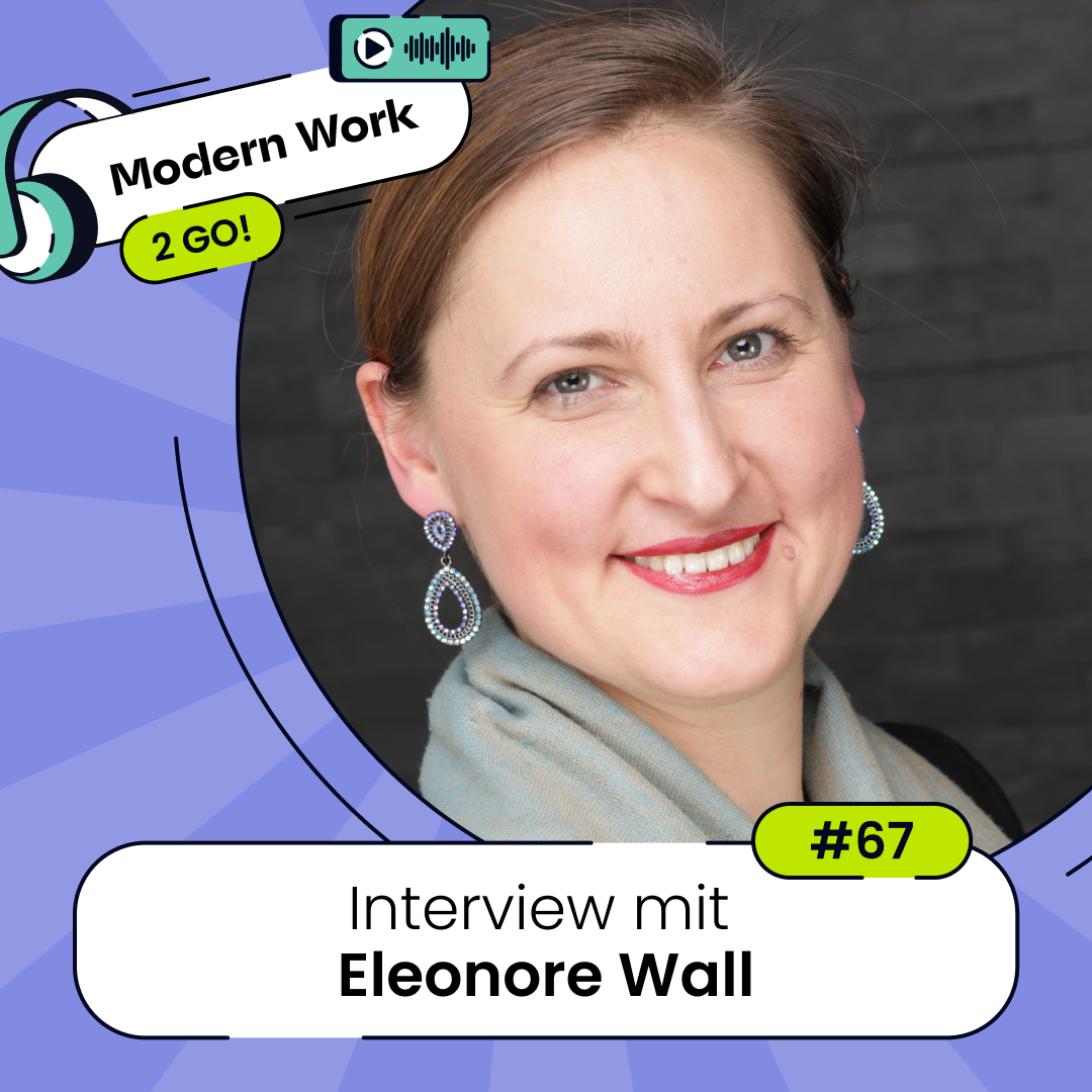 #67 Vom Wohnzimmer in die Welt: Teams global aufbauen - Interview mit Eleonore Wall