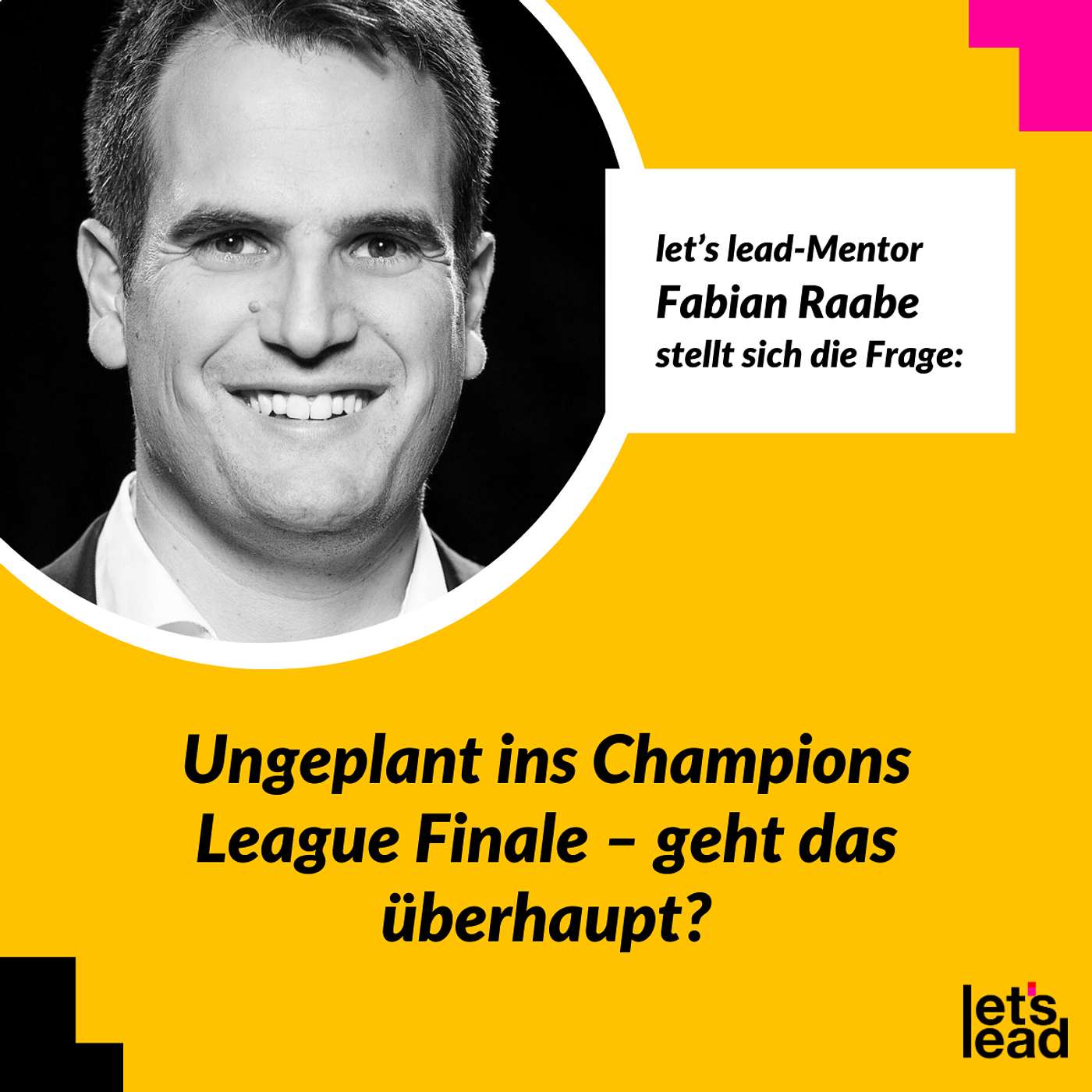 #146 Ungeplant ins Champions League Finale – geht das überhaupt?