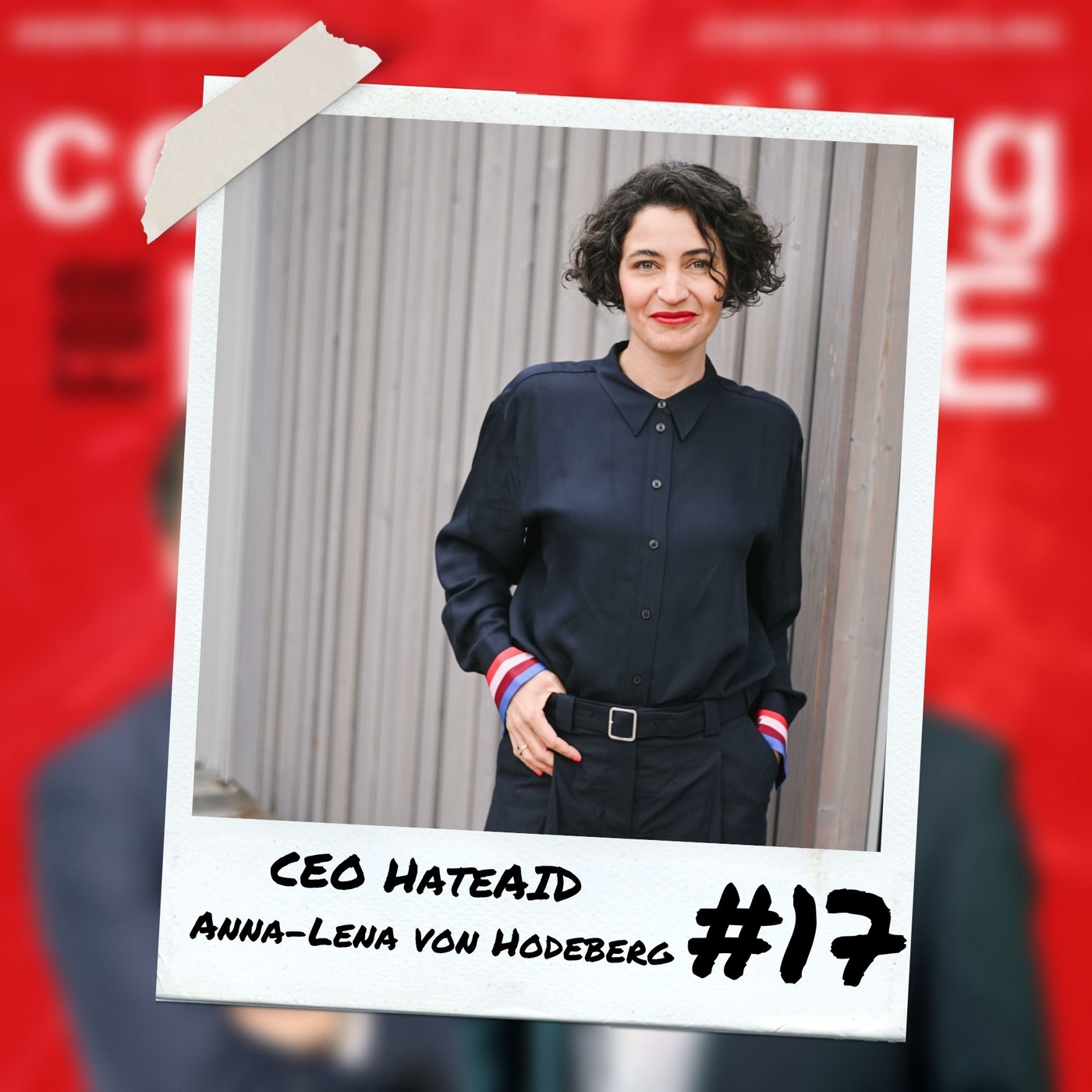 #17 HateAid, make the digital world a positive place for everyone with CEO Anna-Lena von Hodenberg