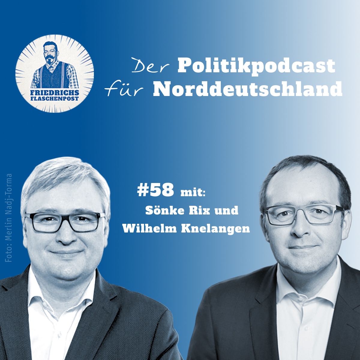 Folge 58: Schleswig-Holstein hat gewählt – und nu, Sönke Rix und Wilhelm Knelangen?