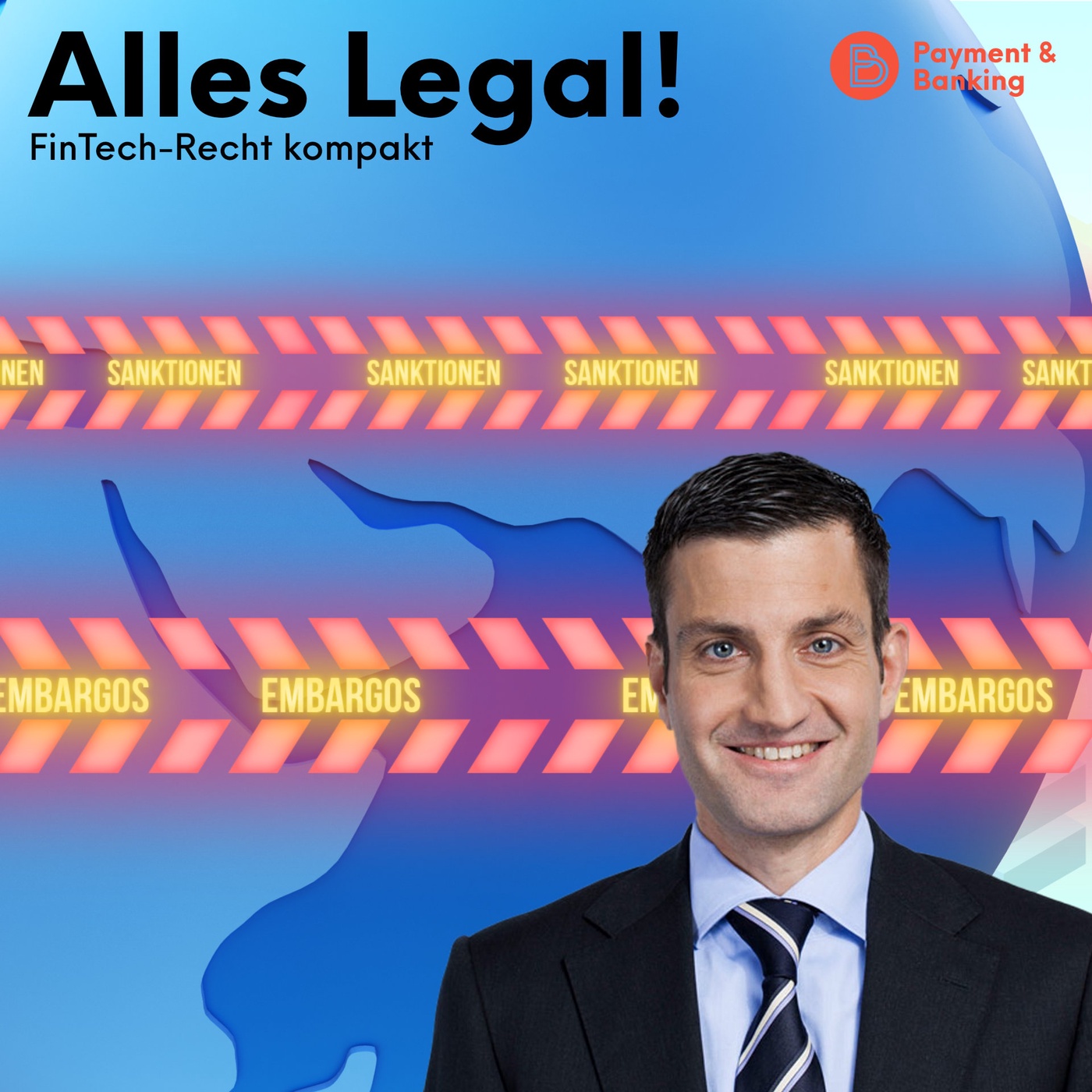 Alles Legal #52: Sanktionen und Embargos in der Finanzwelt
