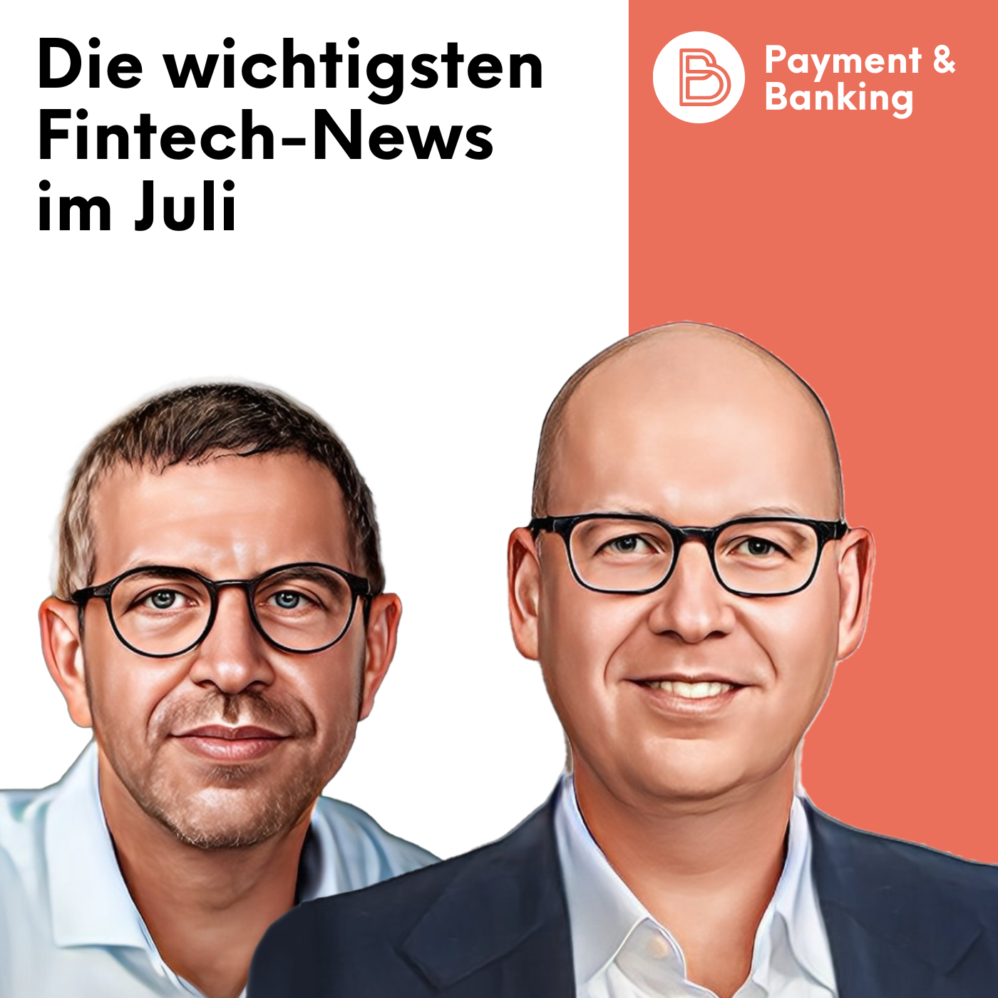 #579: Das waren die wichtigsten Fintech-News im Juli