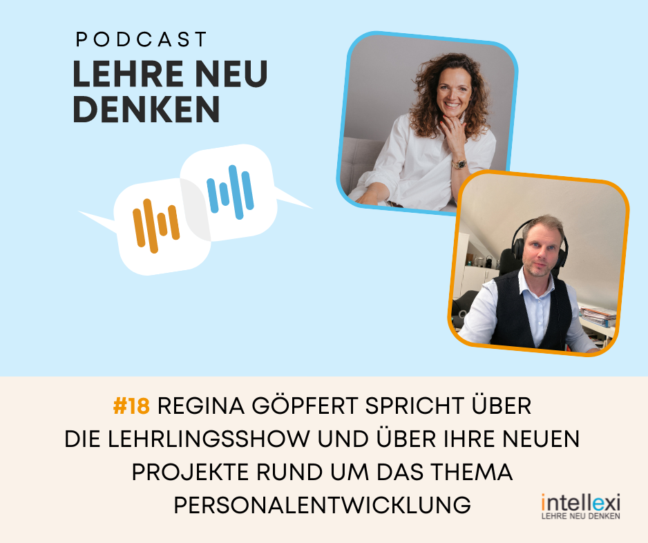 #18 Regina Göpfert spricht über die Lehrlingsshow und über ihre neuen Projekte rund um das Thema Personalentwicklung