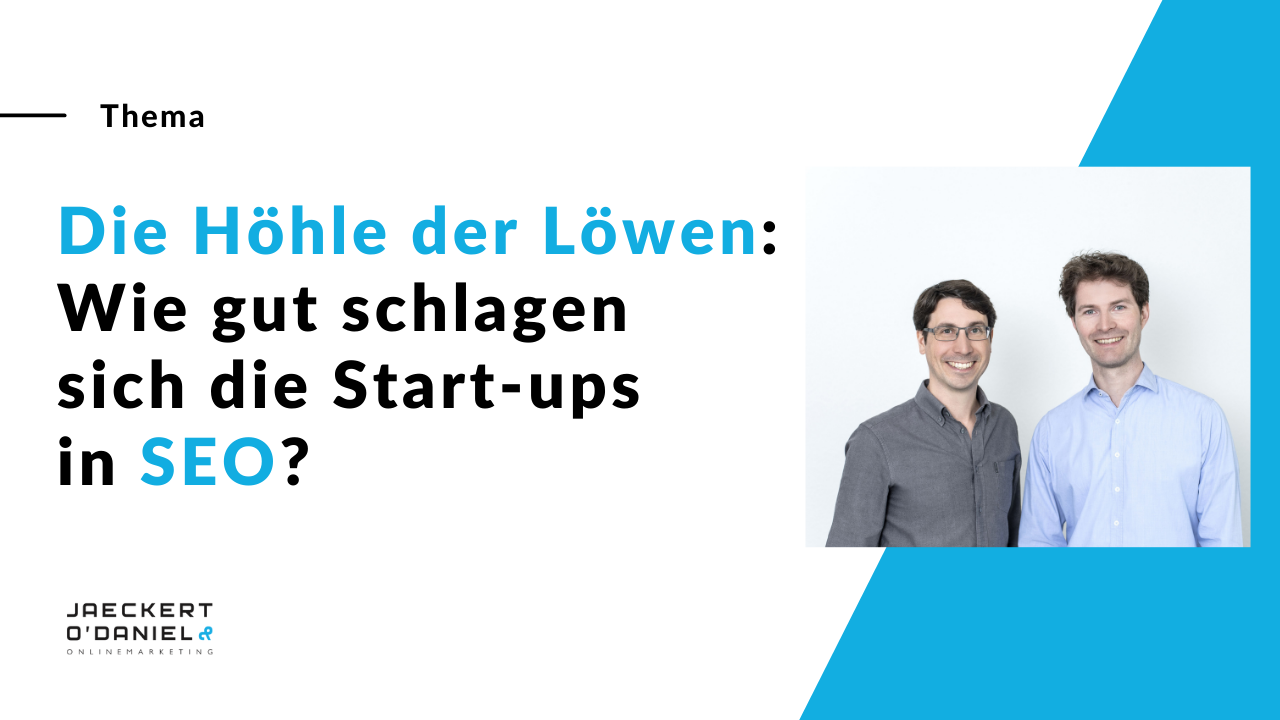 Die Höhle der Löwen: Wie schlagen sich die Start-ups in SEO?