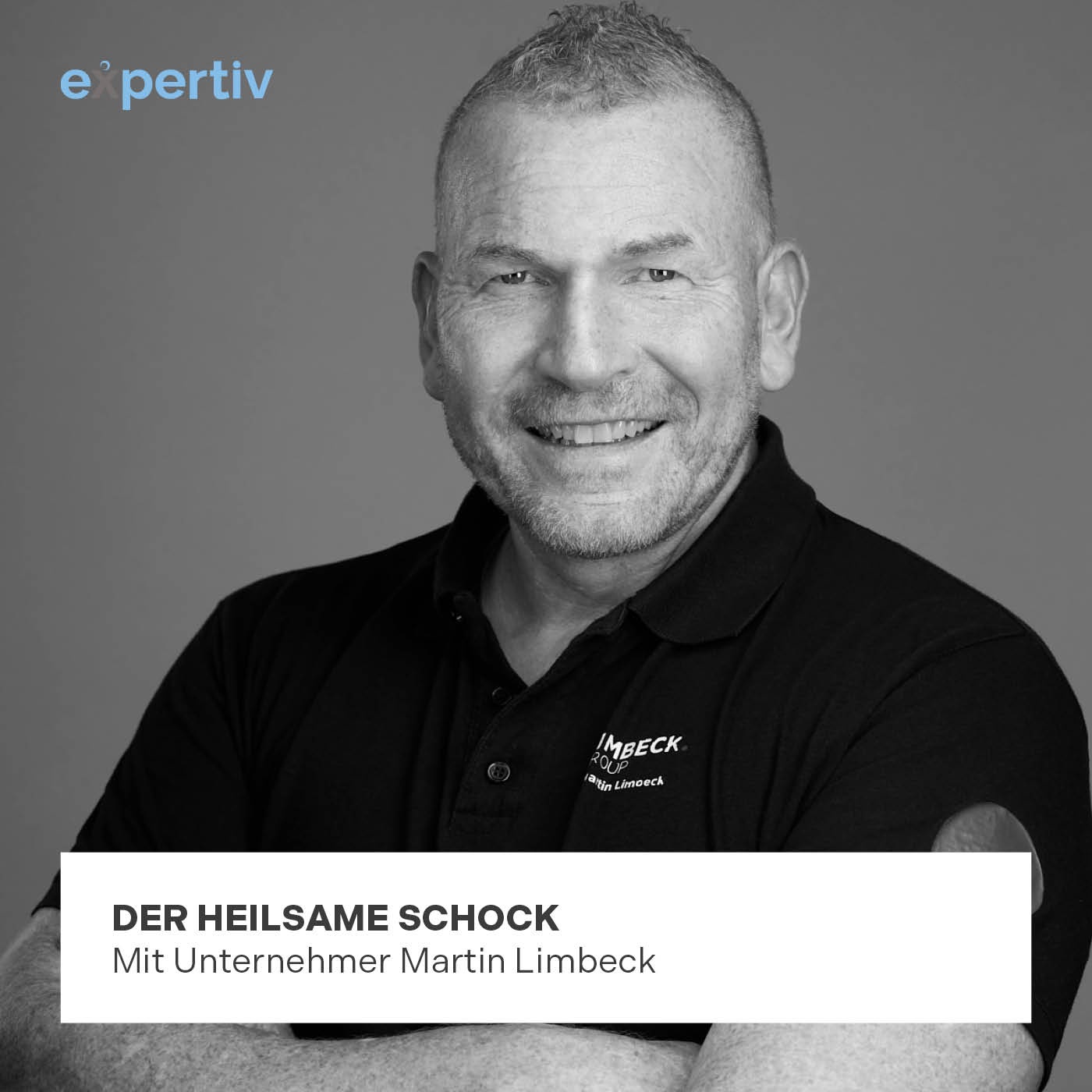 DER HEILSAME SCHOCK (mit Unternehmer Martin Limbeck)