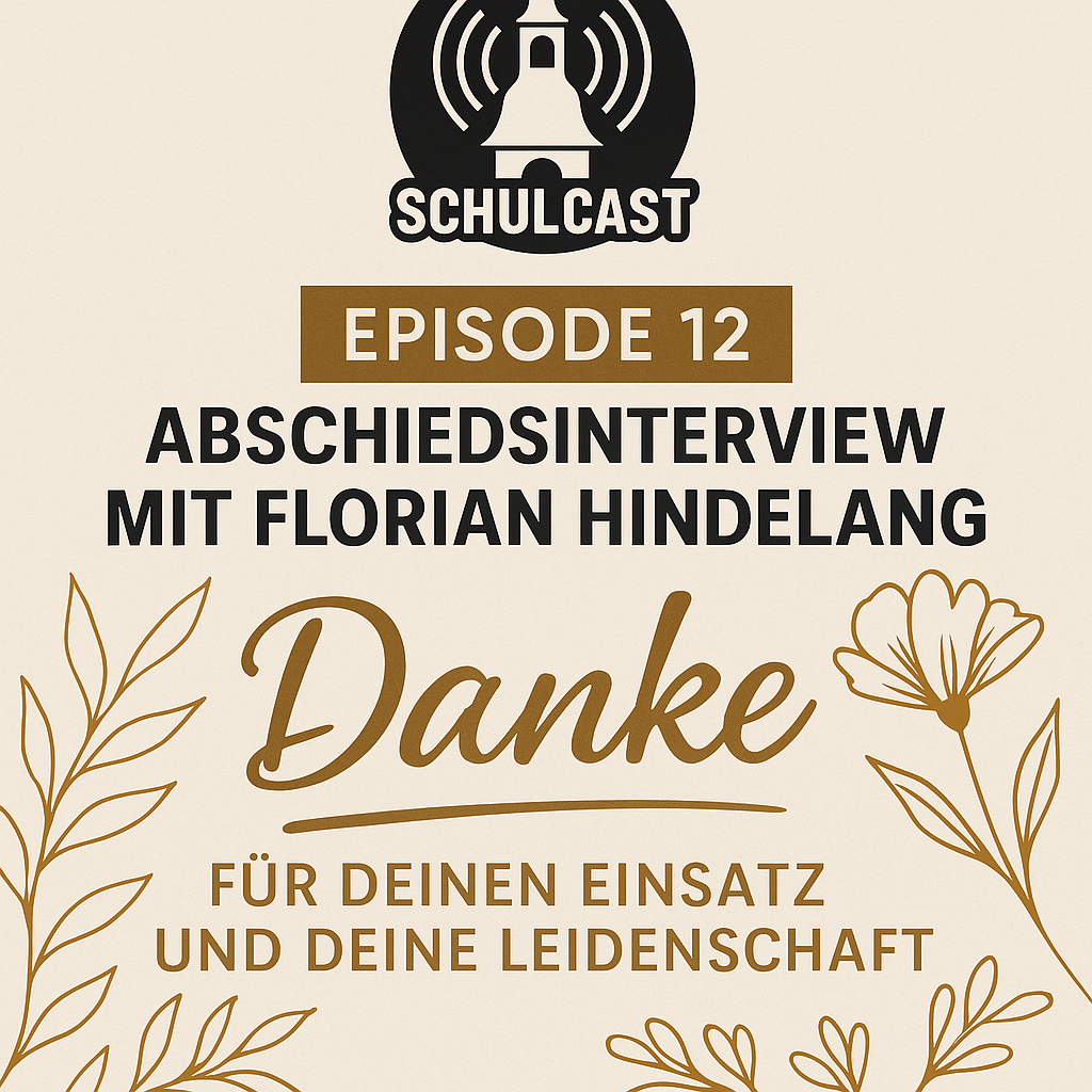 Schulcast Episode 12 – Abschiedsinterview mit Florian Hindelang