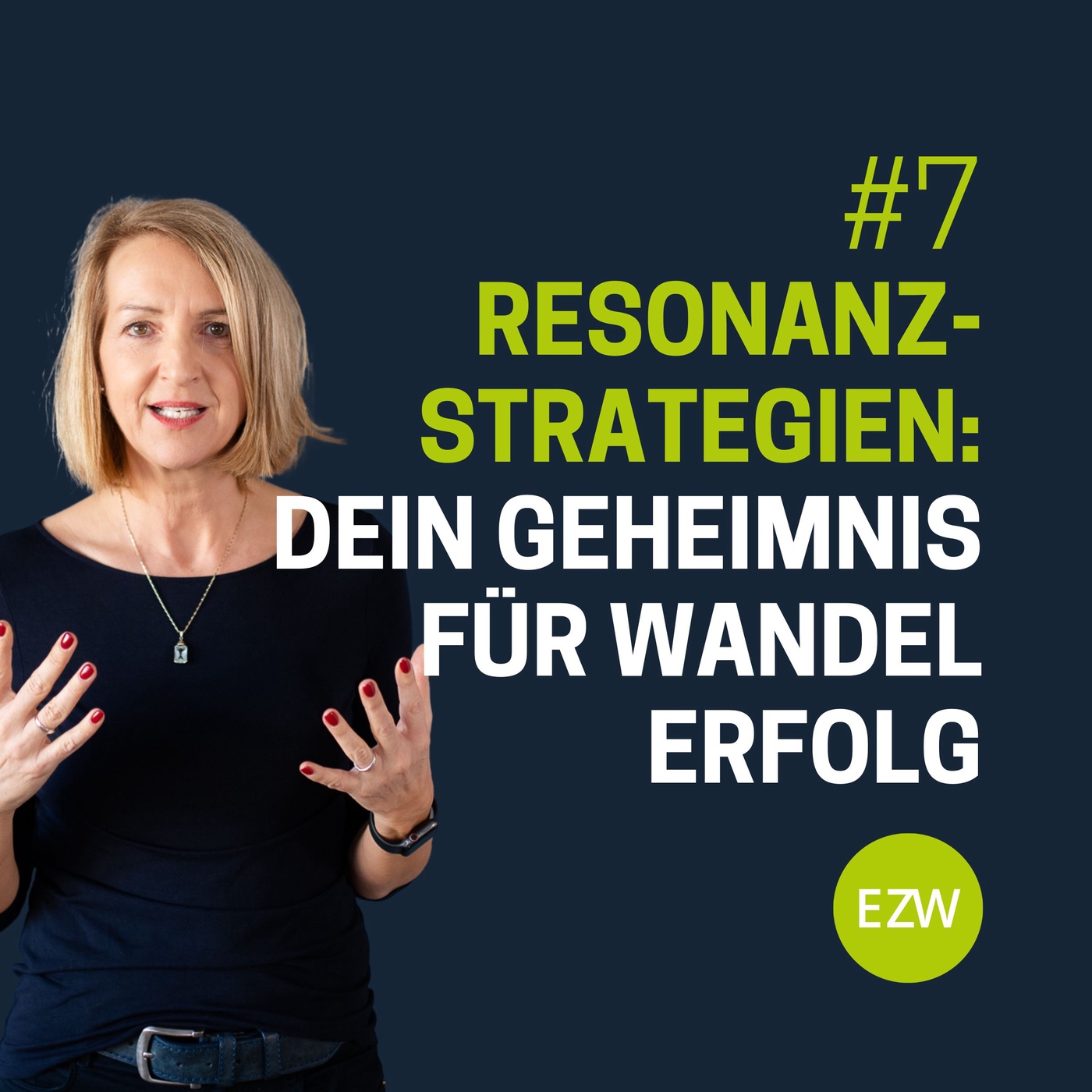 Resonanz-Strategien: Dein Geheimnis für Wandelerfolg