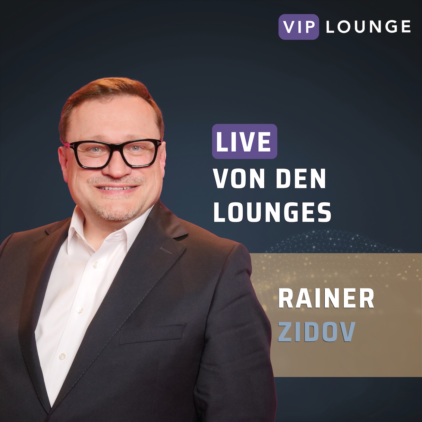 VIP Lounge #25 Rainer Zidov - IPS-Integrated Project Services (Germany) GmbH