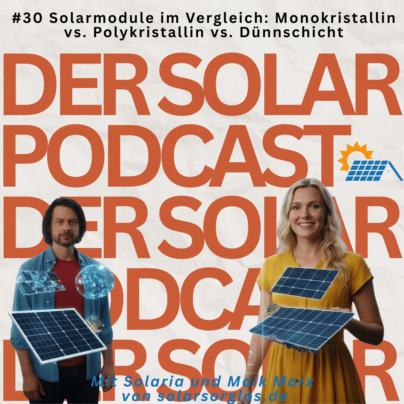 #30 Solarmodule im Vergleich: Monokristallin vs Polykristallin vs Dünnschicht