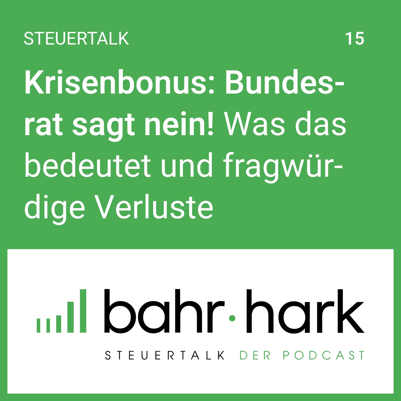 Krisenbonus: Bundesrat sagt nein! (steuertalk 15)