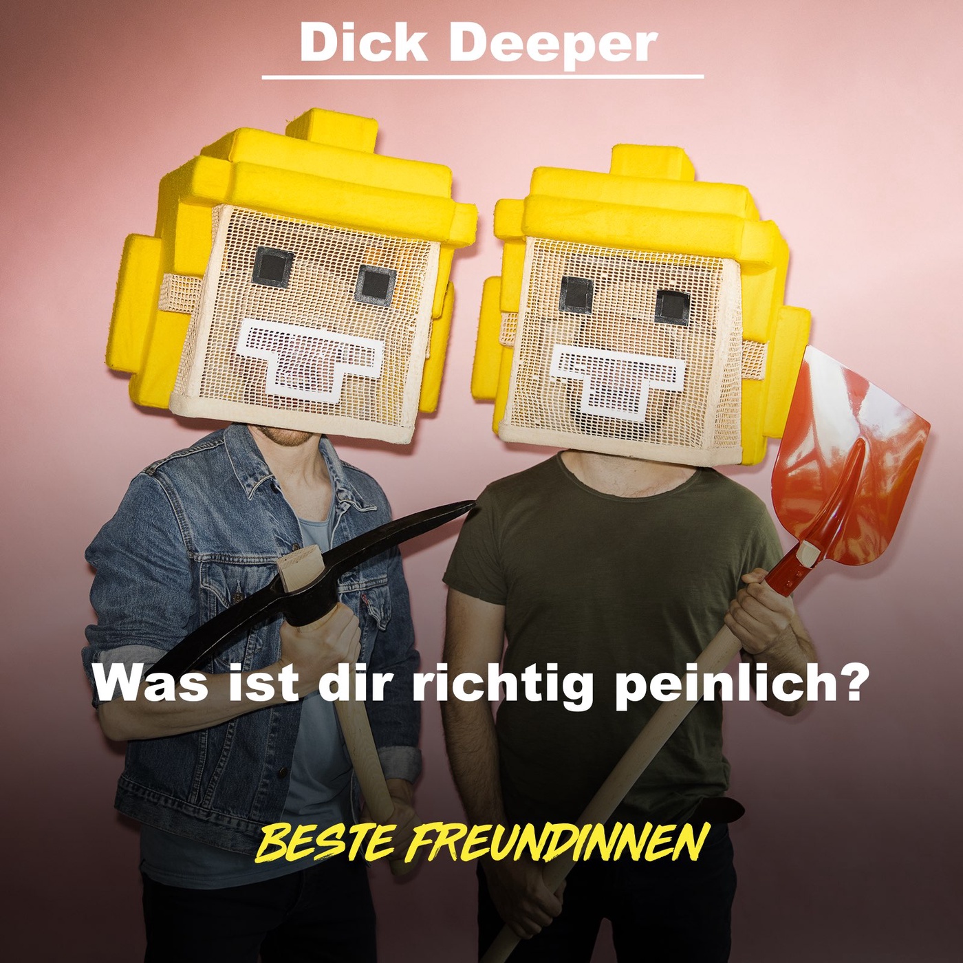 DICK DEEPER - Was ist dir richtig peinlich?