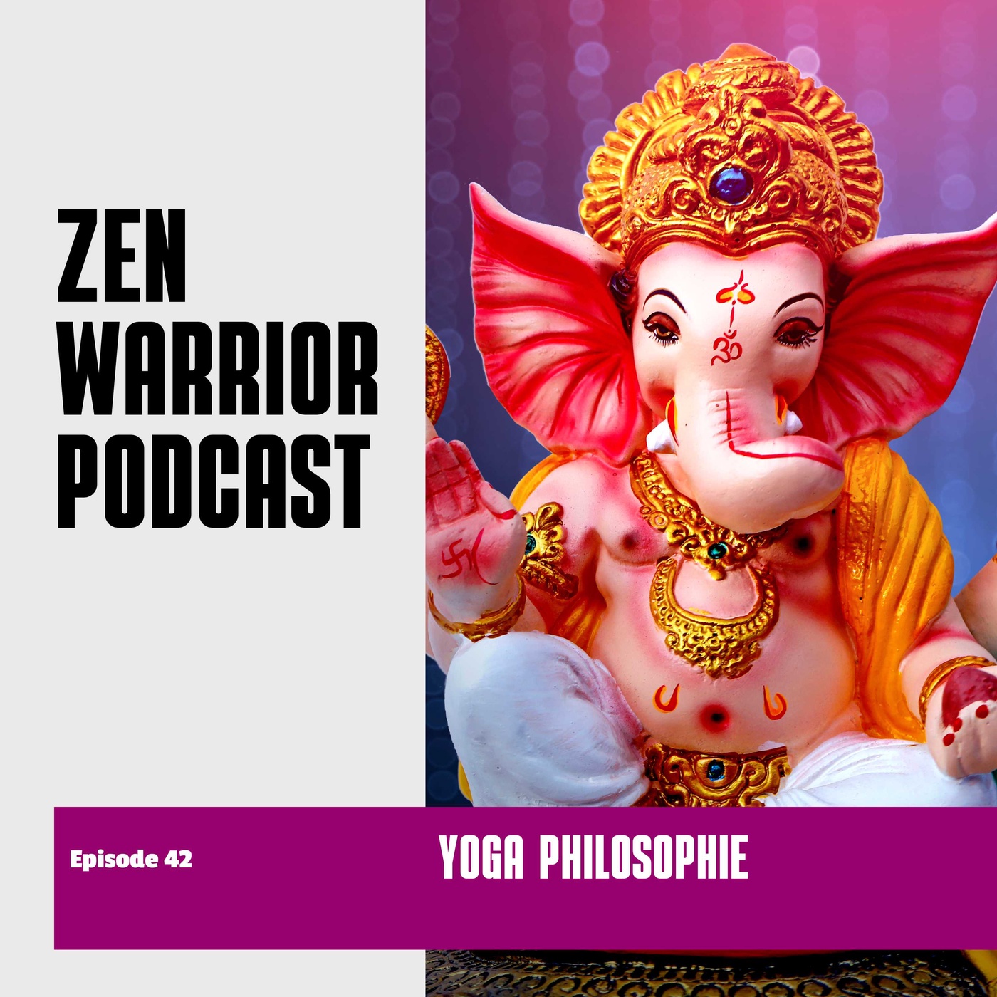 Yoga Philosophie: Zen Warrior Podcast Episode #42