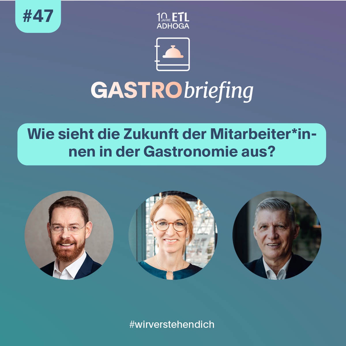 #47 Wie sieht die Zukunft der Mitarbeiter*innen in der Gastronomie aus?