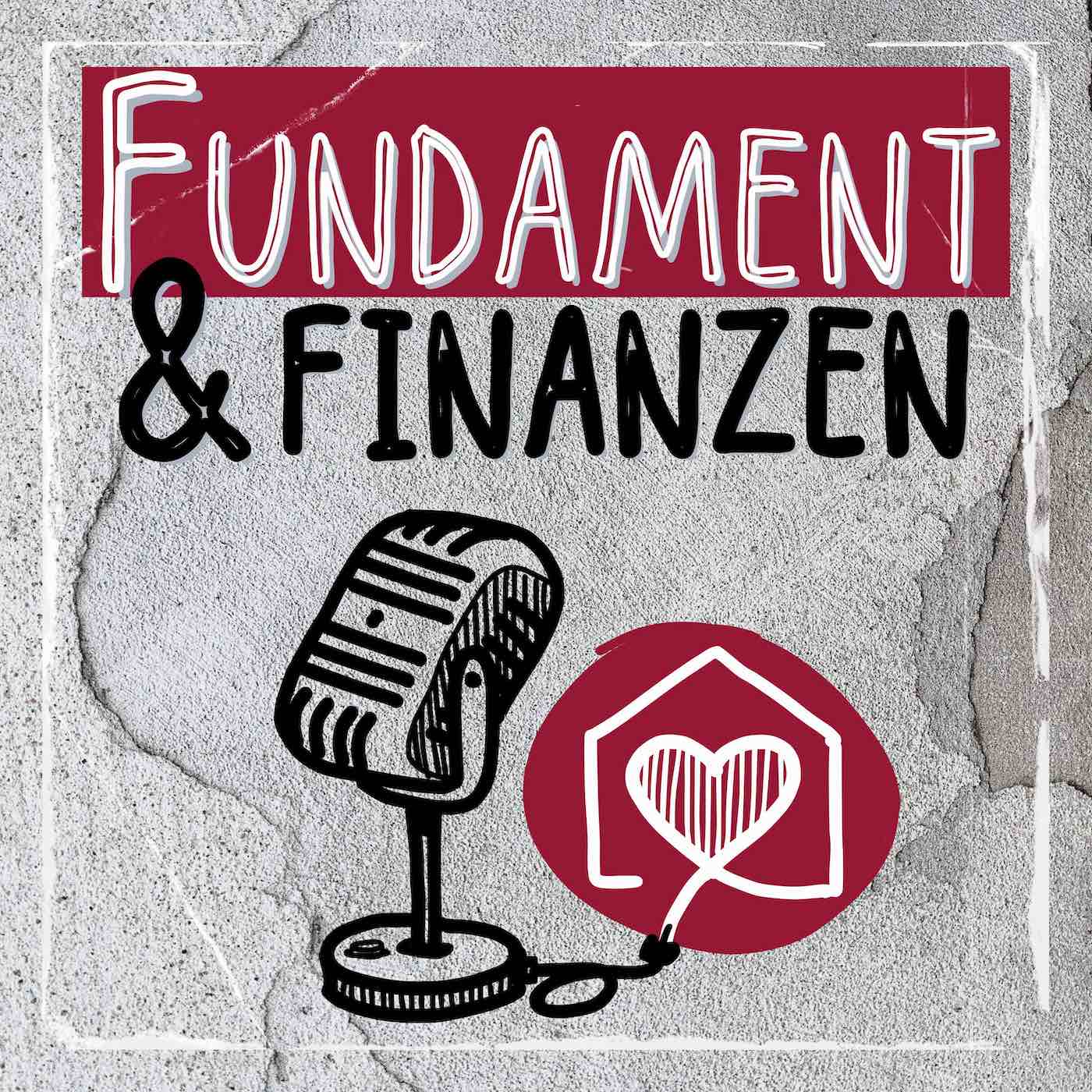 Fundament & Finanzen - der Immobilienpodcast