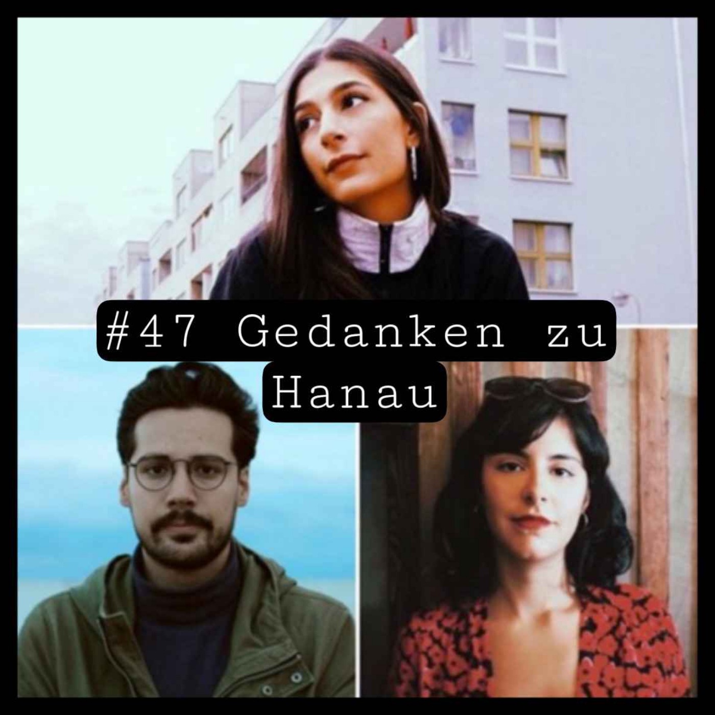 Gedanken zu Hanau mit Şeyda Kurt, Miriam Davoudvandi und Ozan Zakariya Keskinkılıç