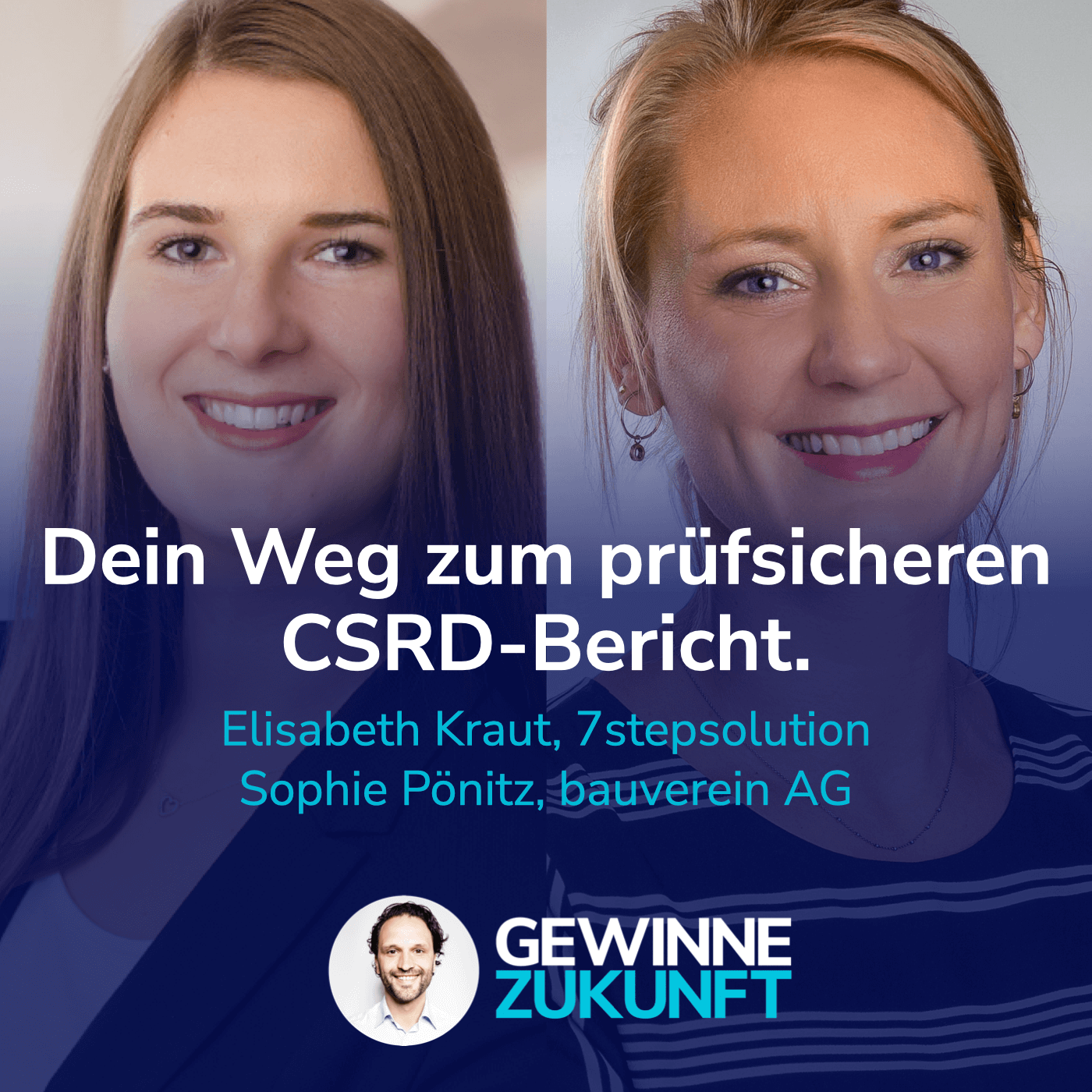 #52 Dein erster CSRD-Bericht: prüfsicher, wesentlich, effizient. Ein Praxisbeispiel. Mit Elisabeth Kraut & Sophie Pönitz