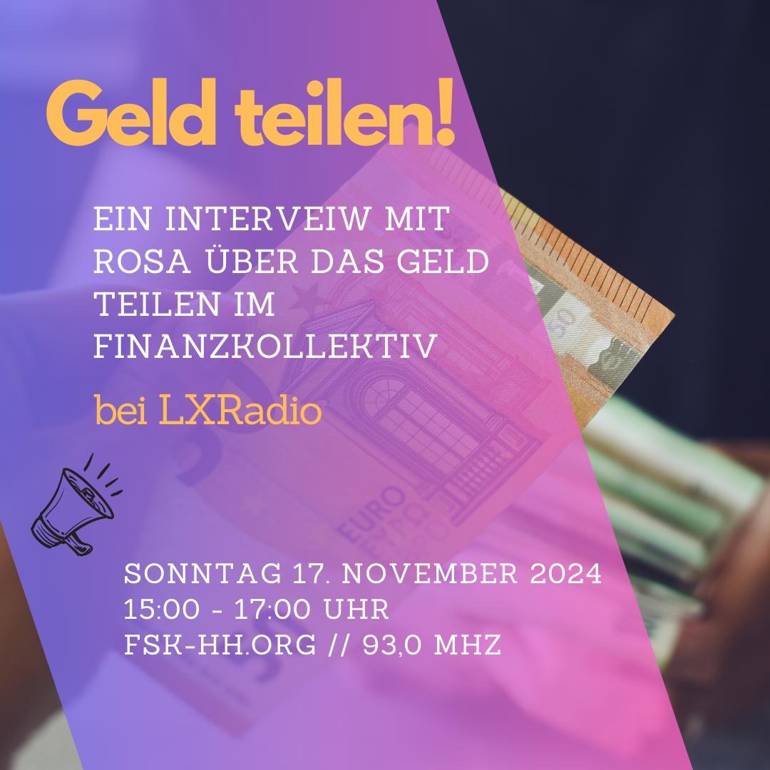 Lx Radio November 2024: Geld teilen! Im Interview mit Rosa vom Finanzkollektiv