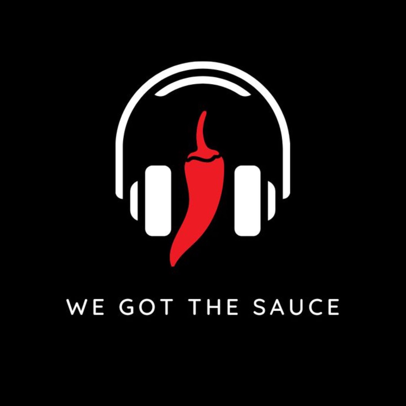We Got The Sauce