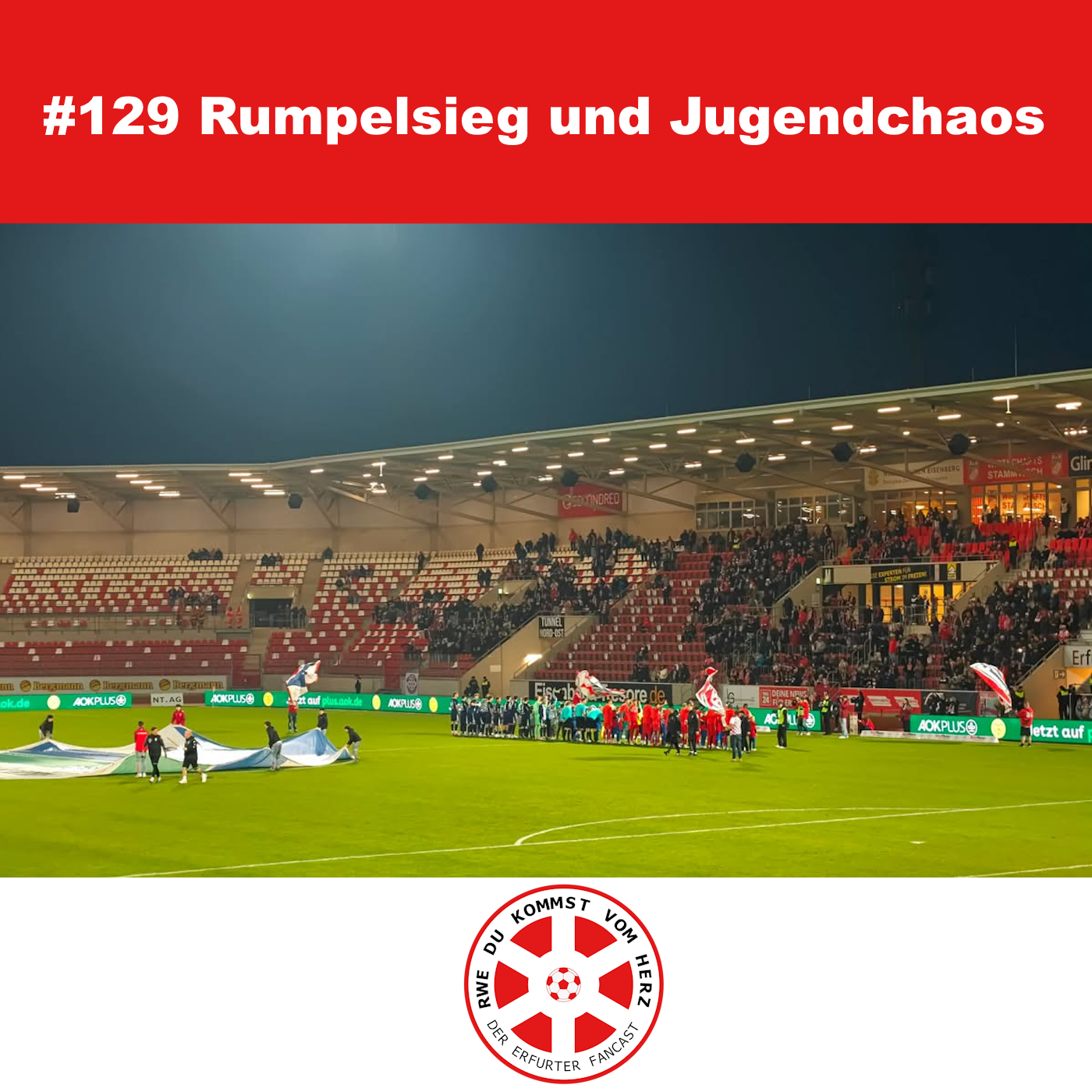 #129 Rumpelsieg und Jugendchaos UNCUT