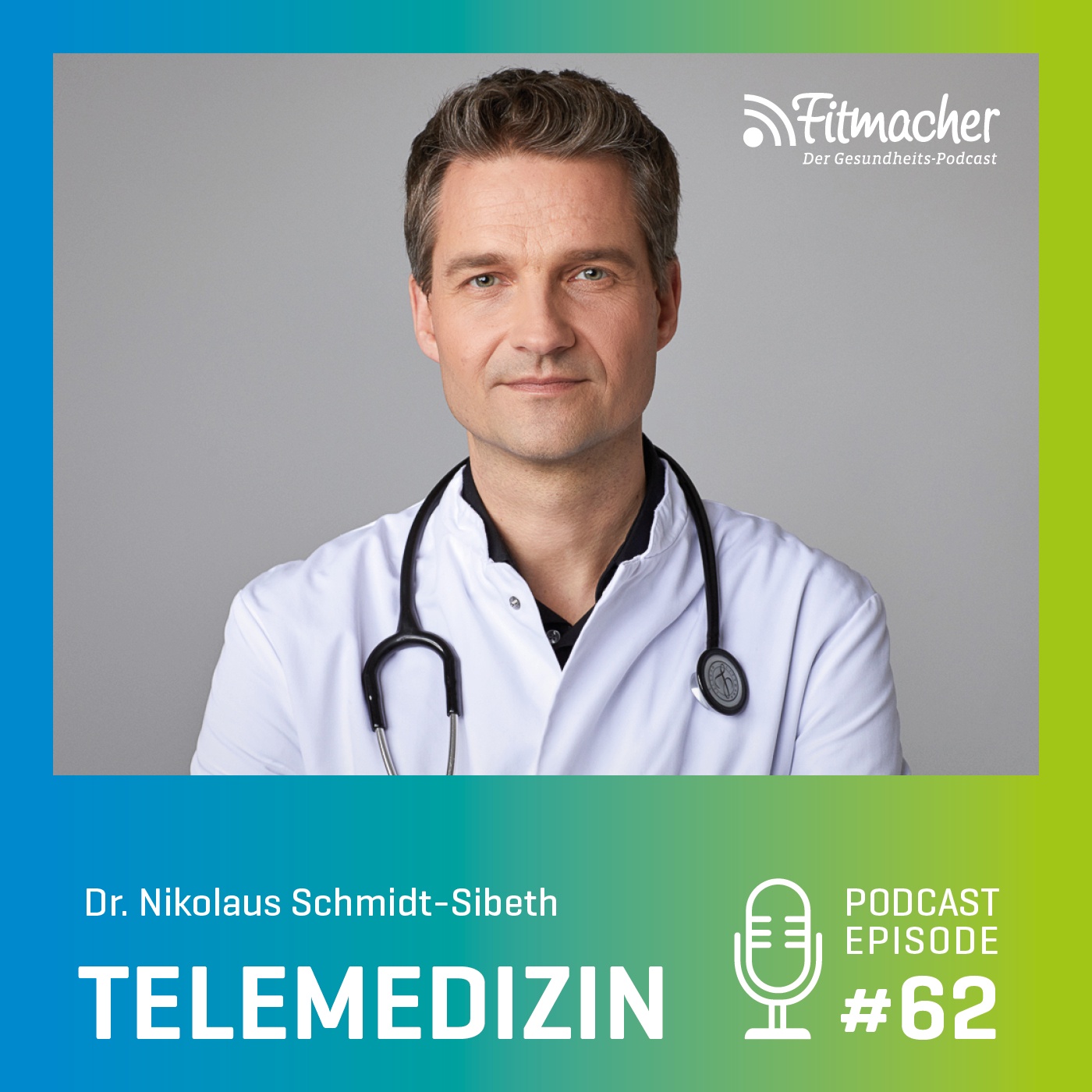 Fitmacher #62: Wenn der Arzt ins Wohnzimmer kommt. Telemedizin – der digitale Arzttermin