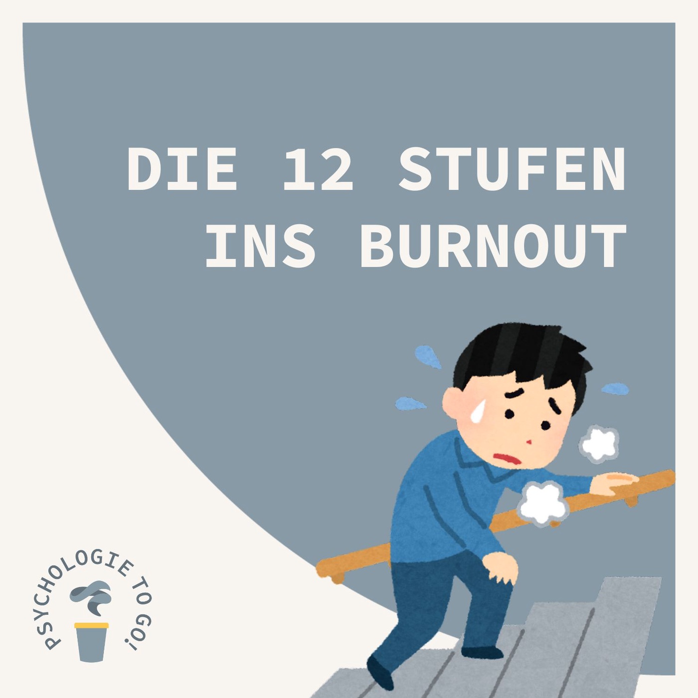 Die 12 Stufen ins Burnout