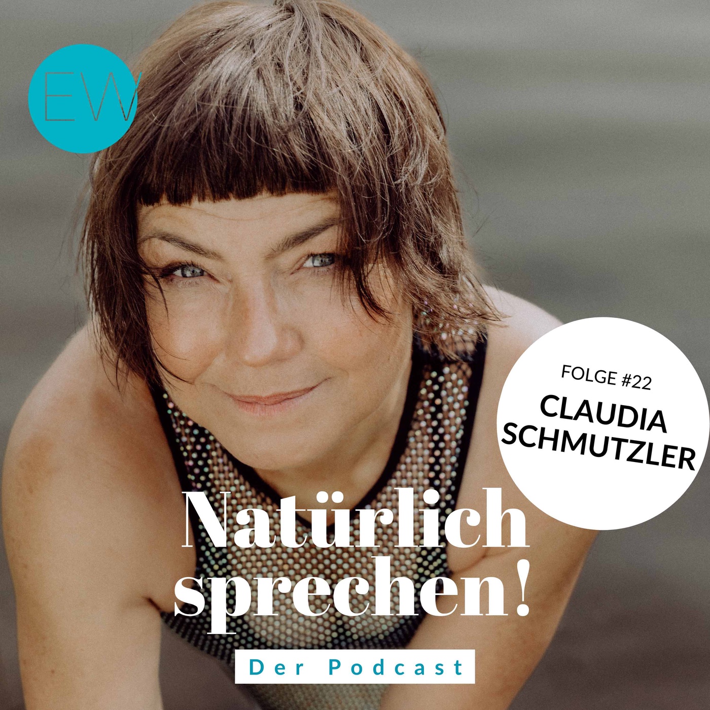 #22 Claudia Schmutzler: Die Menschen wollen träumen