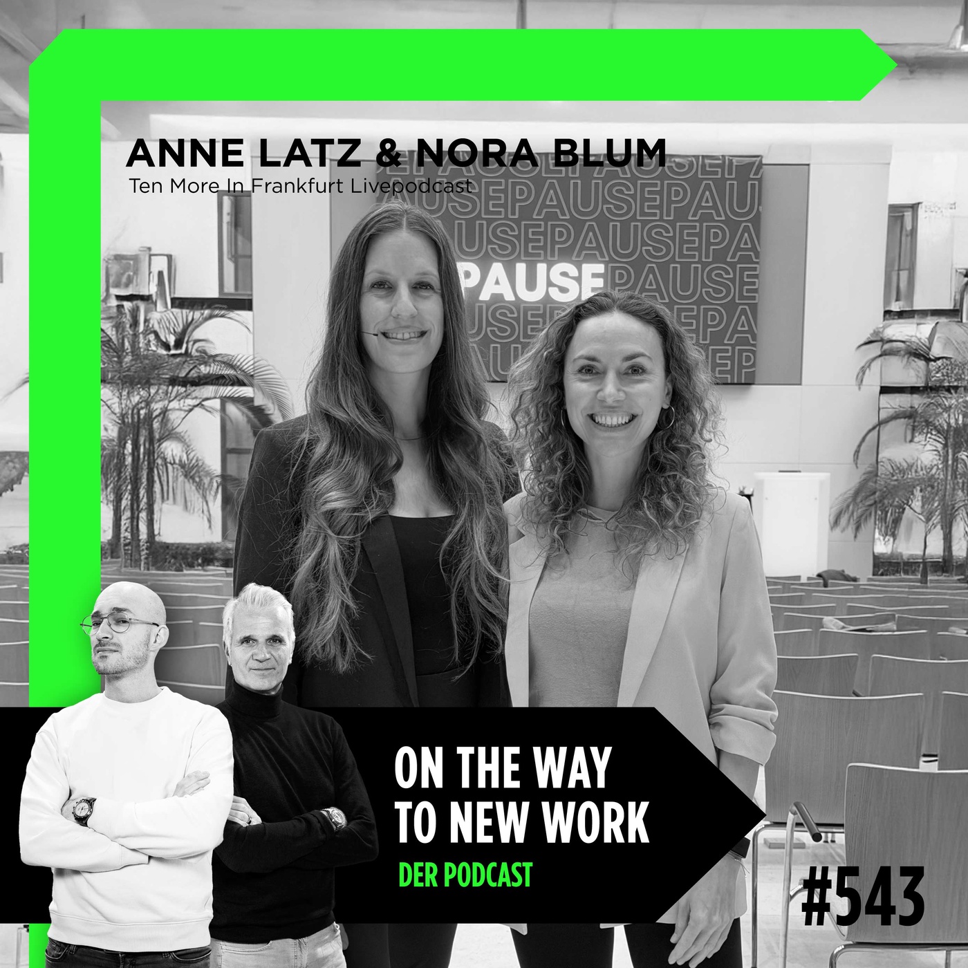 #543 Anne Latz und Nora Blum | Ten More In Livepodcast aus Frankfurt