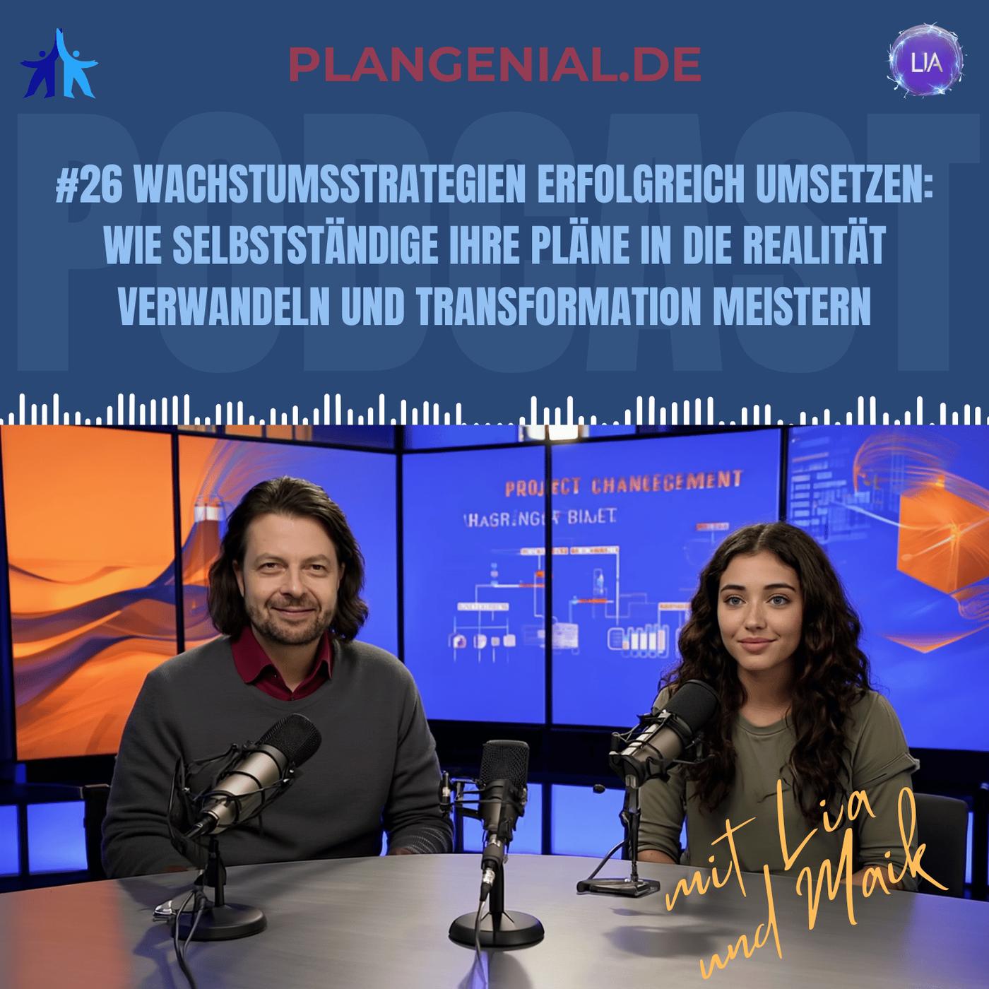 #26 Wachstumsstrategien erfolgreich umsetzen – Wie Selbstständige ihre Pläne in die Realität verwandeln und Transformation meistern