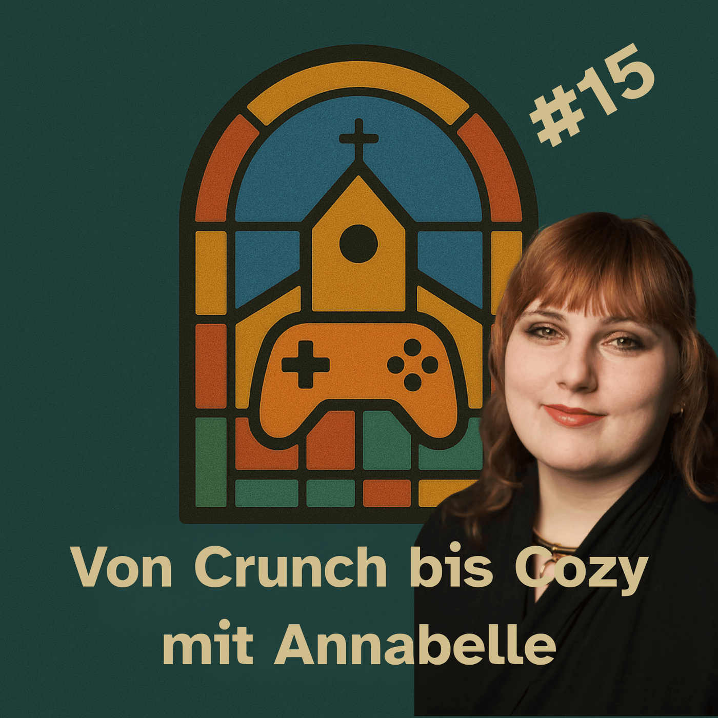 #15 Von Crunch bis Cozy: Die Wahrheit hinter Games - mit Annabelle 