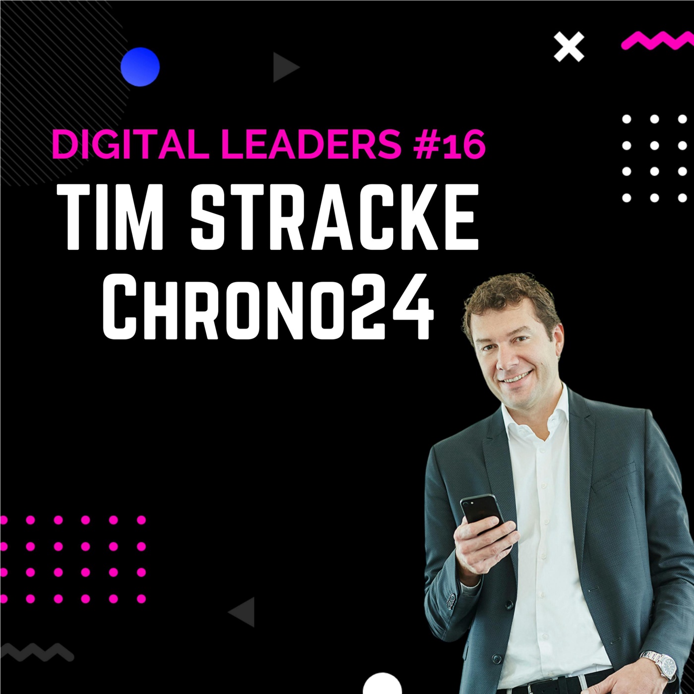 Building the worlds leading marketplace for luxury watches - Tim Stracke, Co-Founder of Chrono24
