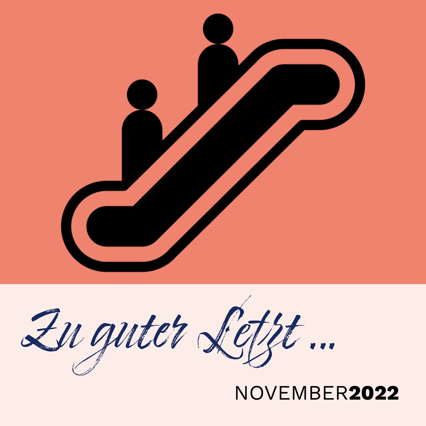 Zu guter Letzt … (November 2022)