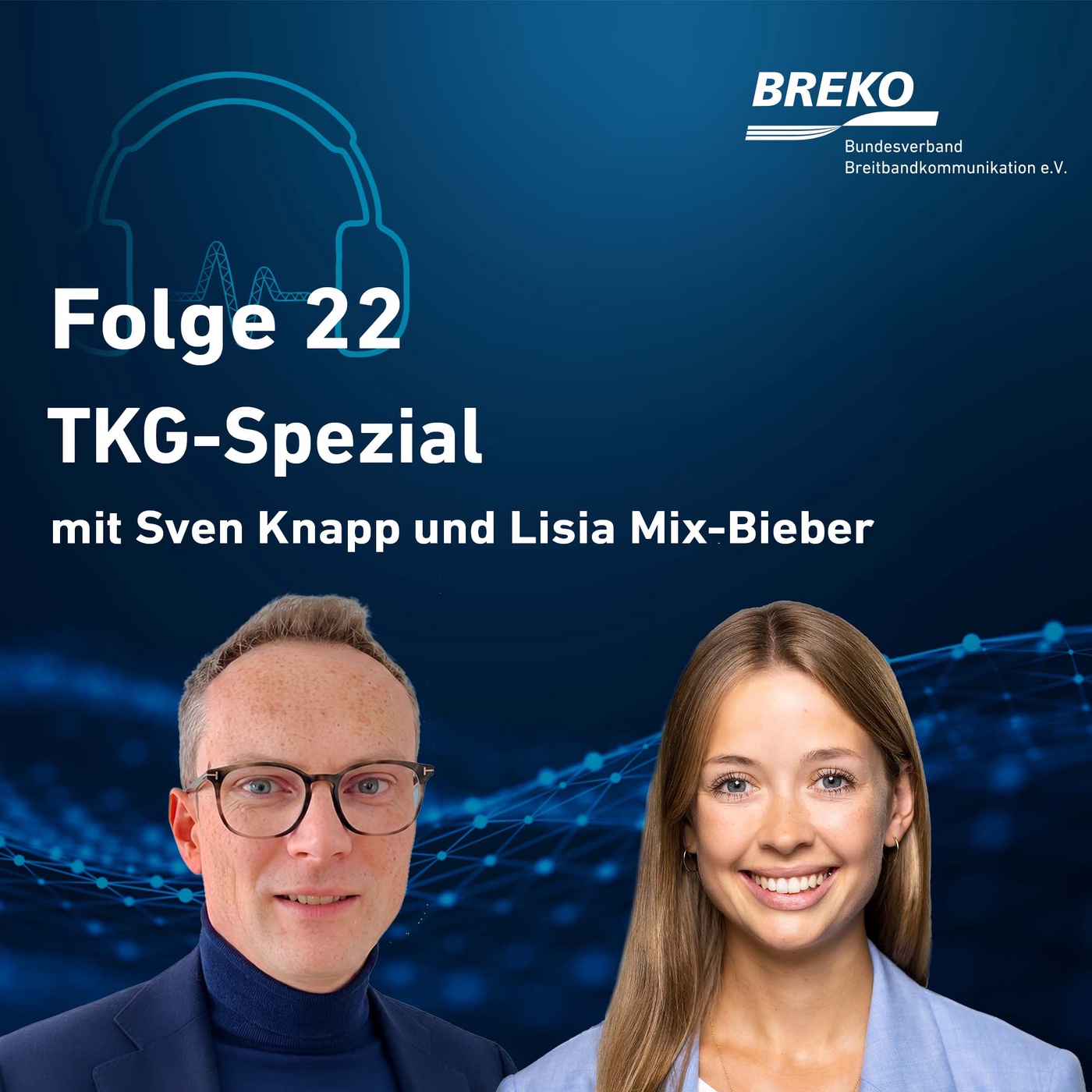 echt.digital.vernetzt. #22: TKG-Spezial - Mit Sven Knapp und Lisia Mix-Bieber