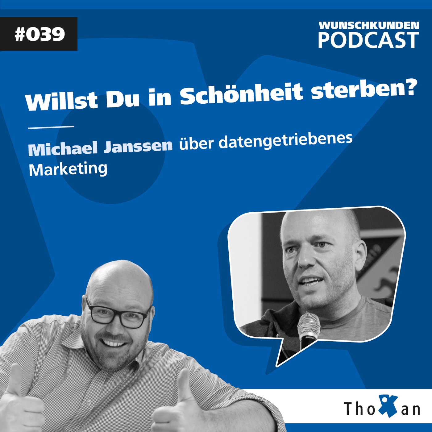 Willst Du in Schönheit sterben? Michael Janssen über datengetriebenes Marketing