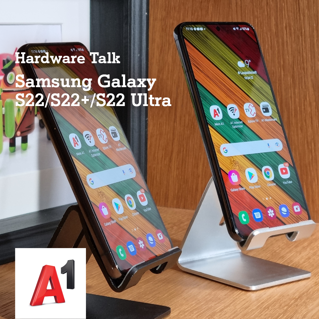 24. Der A1-Hardware Talk zum Hören: Samsung Galaxy S22/S22+/S22 Ultra im Test