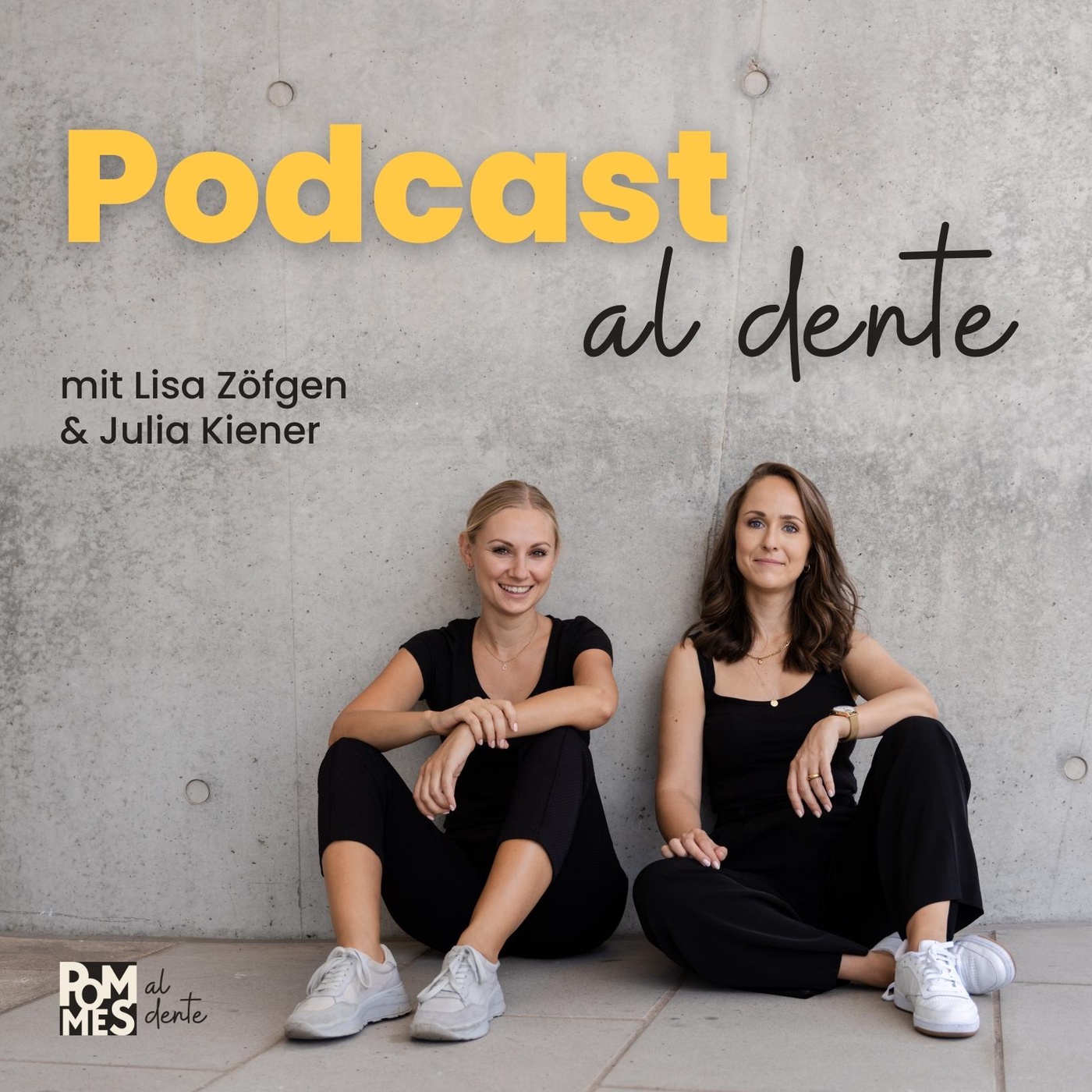 Podcast al dente – Corporate Influencing und Personal Branding mit Lisa Zöfgen & Julia Kiener