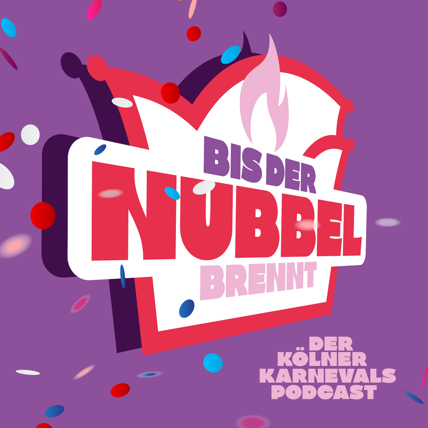 Bis der Nubbel brennt - Der Kölner Karnevalspodcast