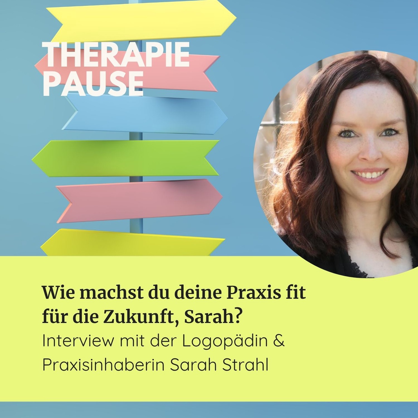 #40 Wie machst du deine Praxis fit für die Zukunft, Sarah? Interview mit der Logopädin & Praxisinhaberin Sarah Strahl