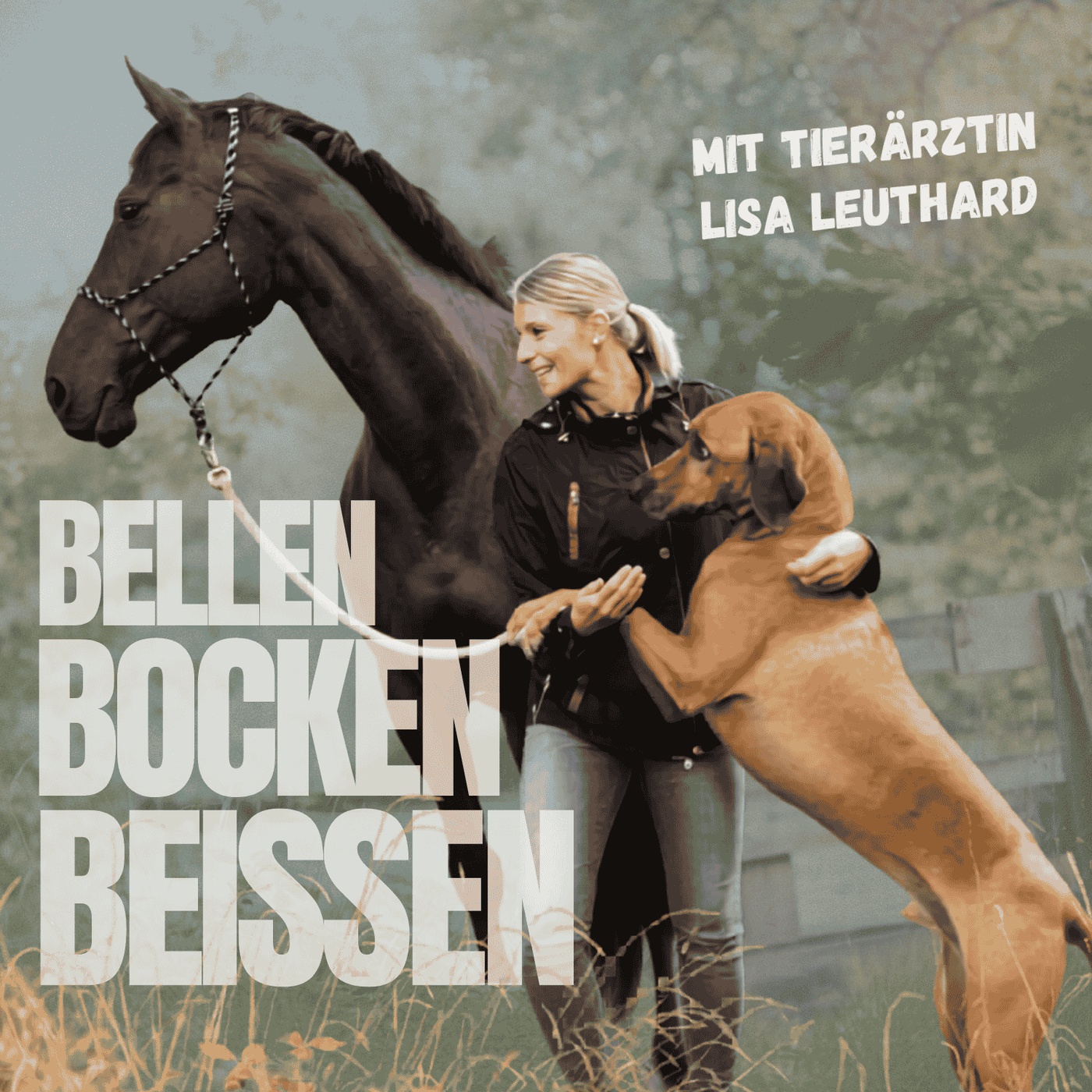 Bellen, Bocken, Beißen