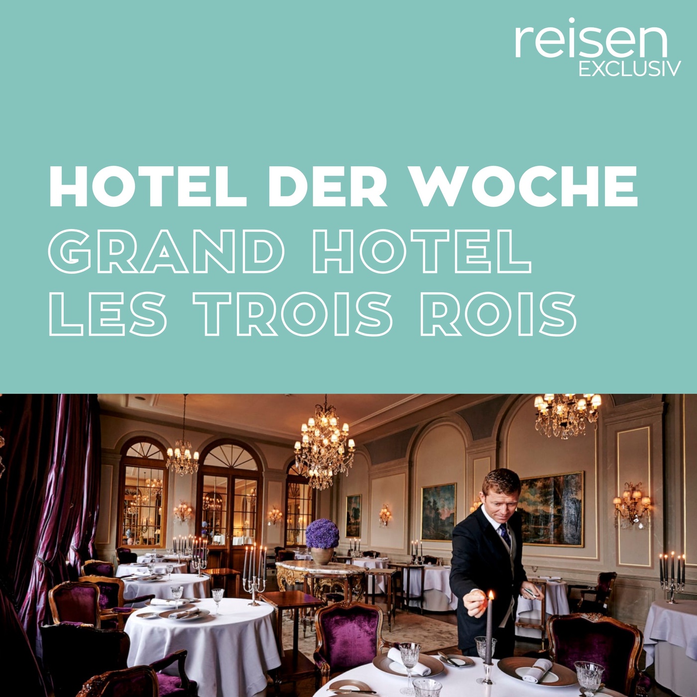 Schweiz: Grand Hotel Les Trois Rois