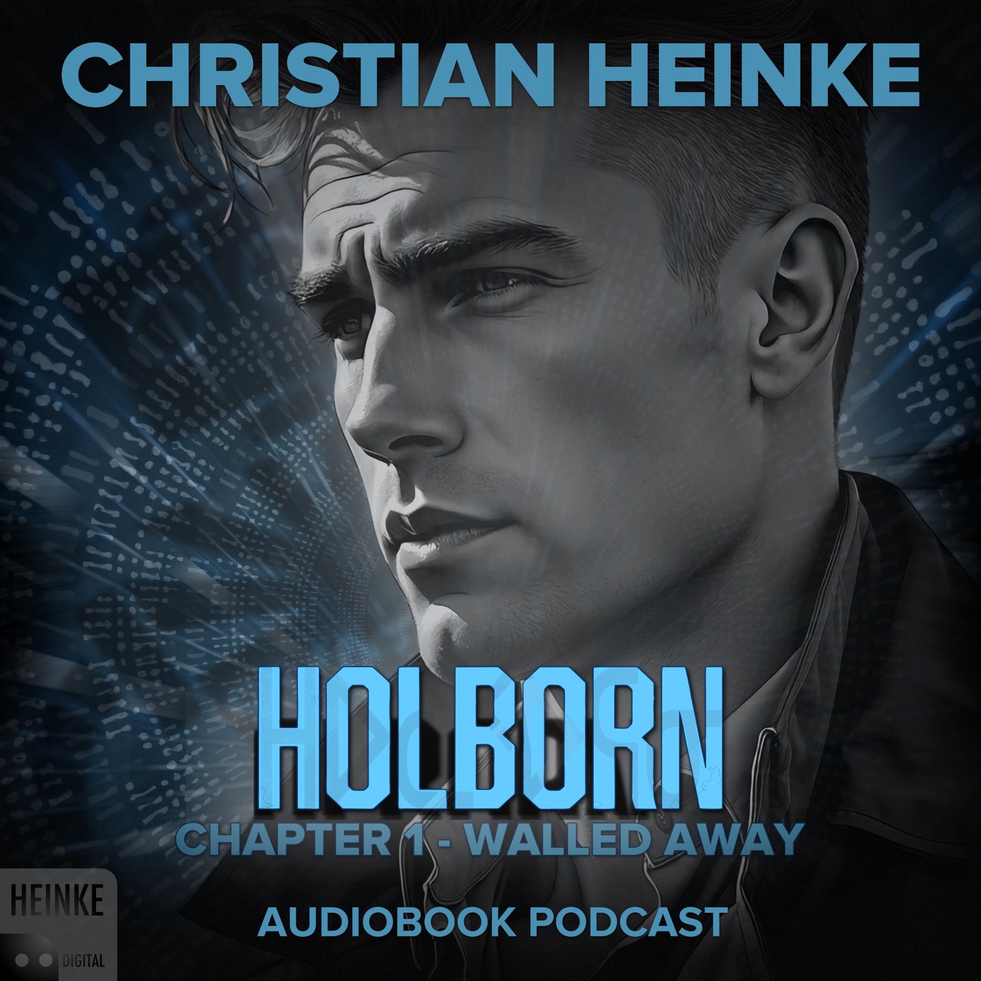Holborn - The Mechanical Man - Chapter 1 - Walled Away