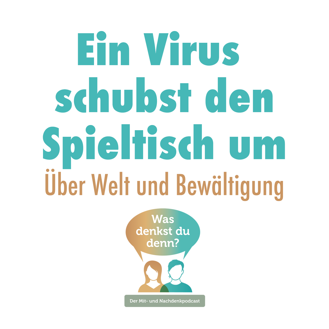 Das Virus schubst den Spieltisch um