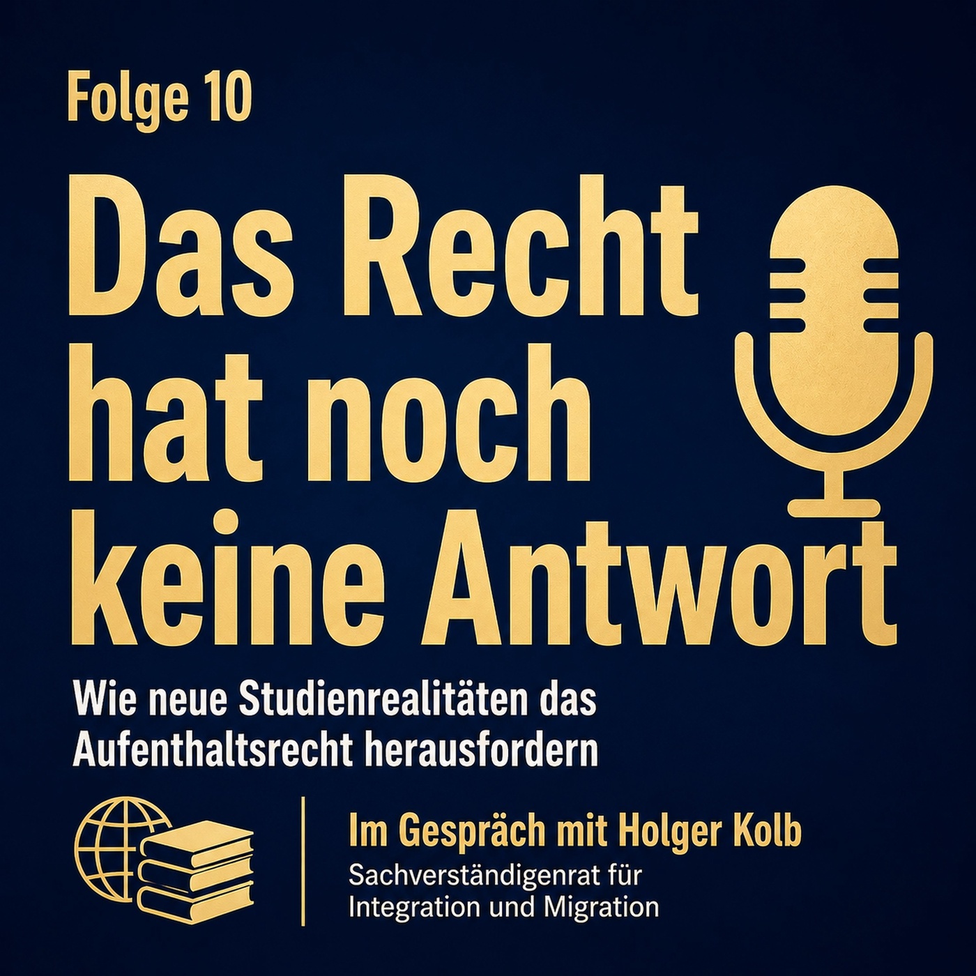 Das Recht hat noch keine Antwort - Wie neue Studienrealitäten das Aufenthaltsrecht herausfordern