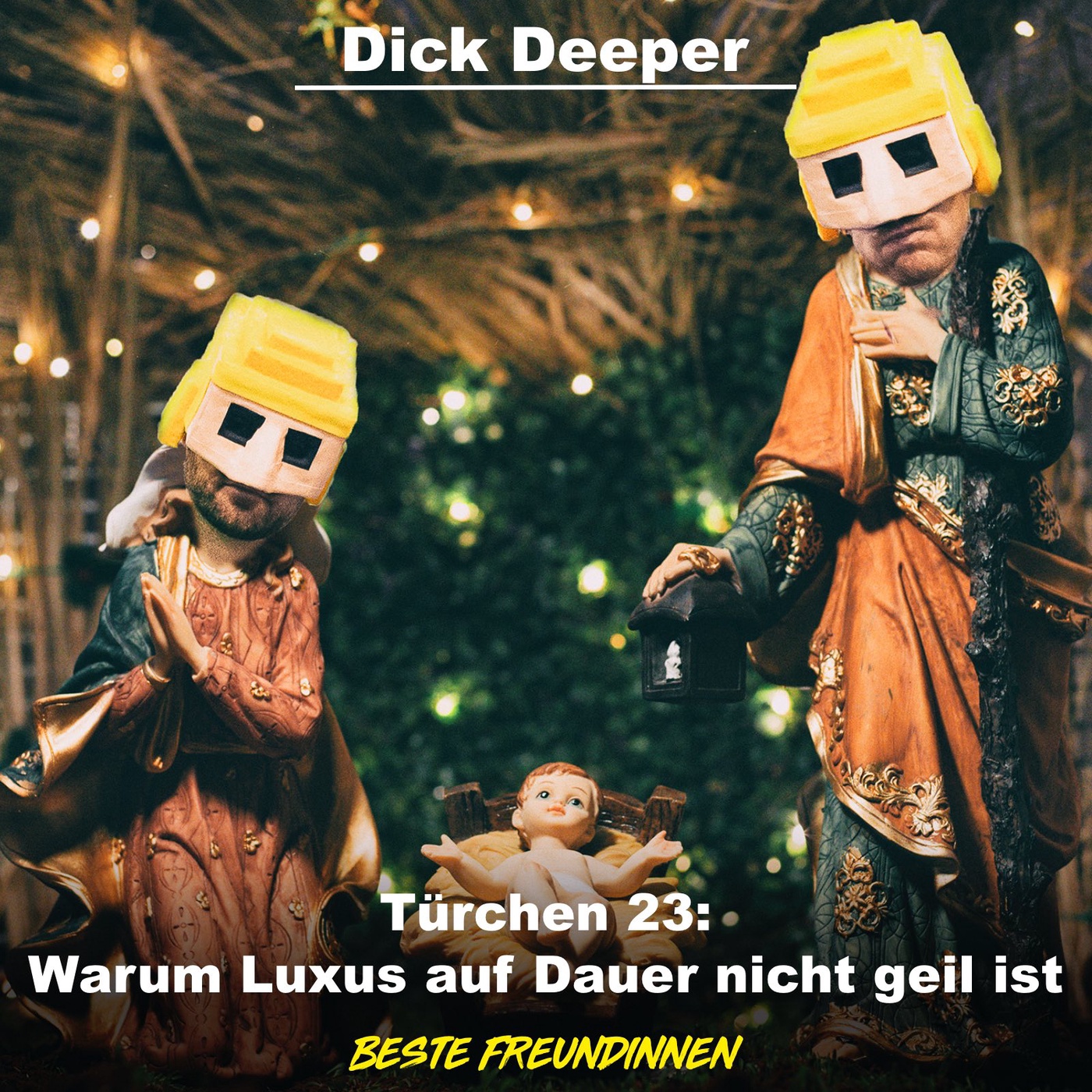 DICK DEEPER - Türchen 23: Warum Luxus auf Dauer nicht geil ist